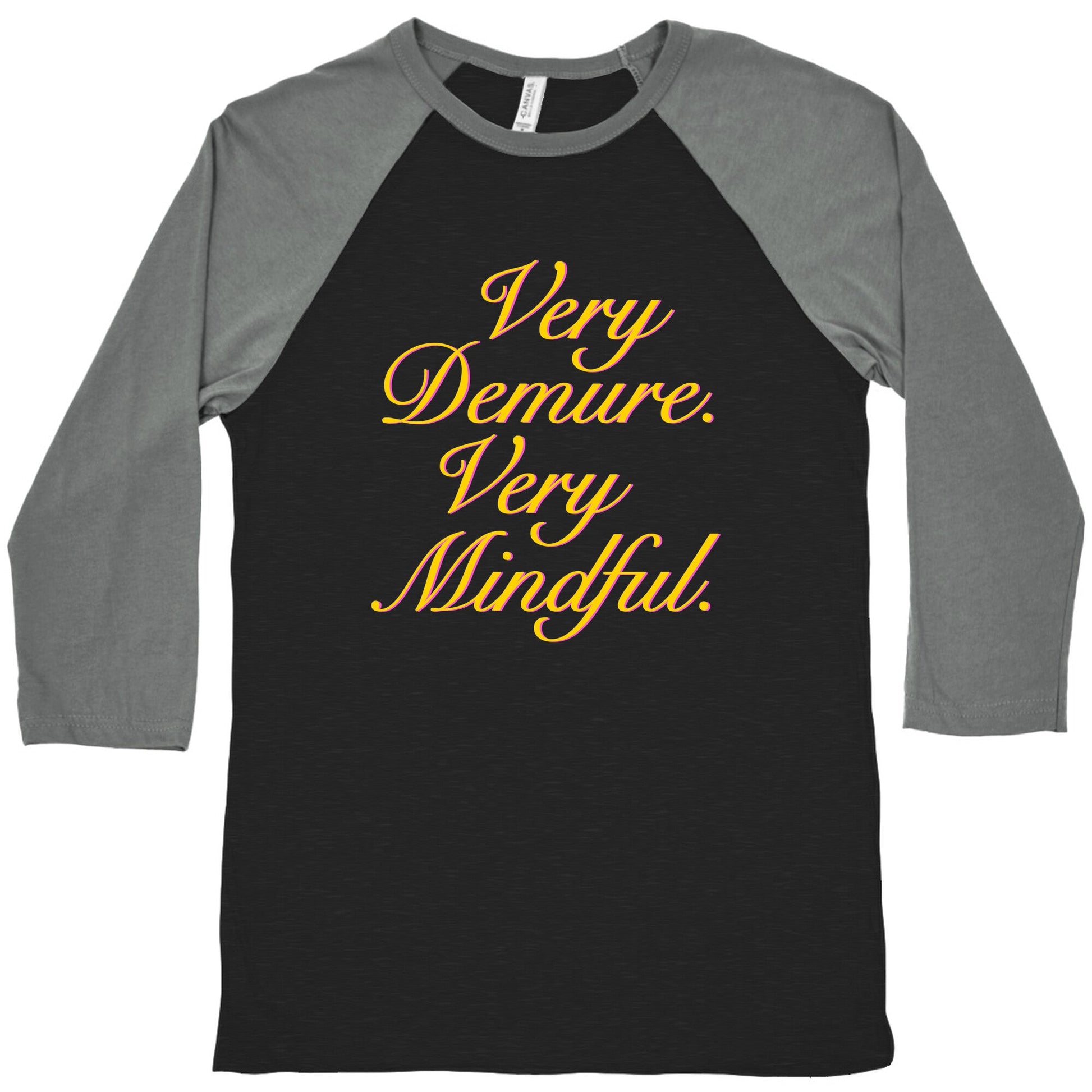Very Demure. Very Mindful. Baseball Tee