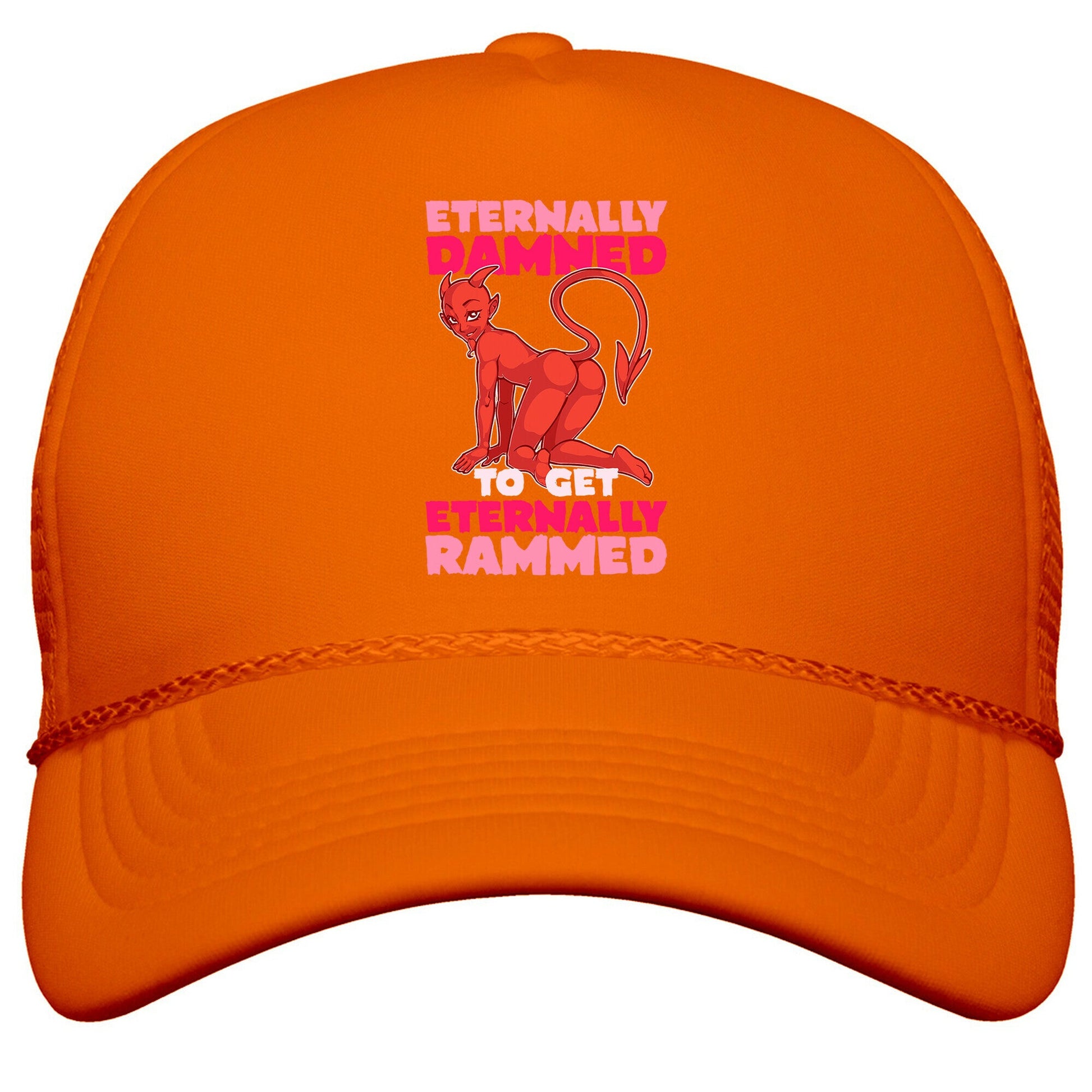 Eternally Damned To Get Eternally Rammed Snapback Trucker Hat