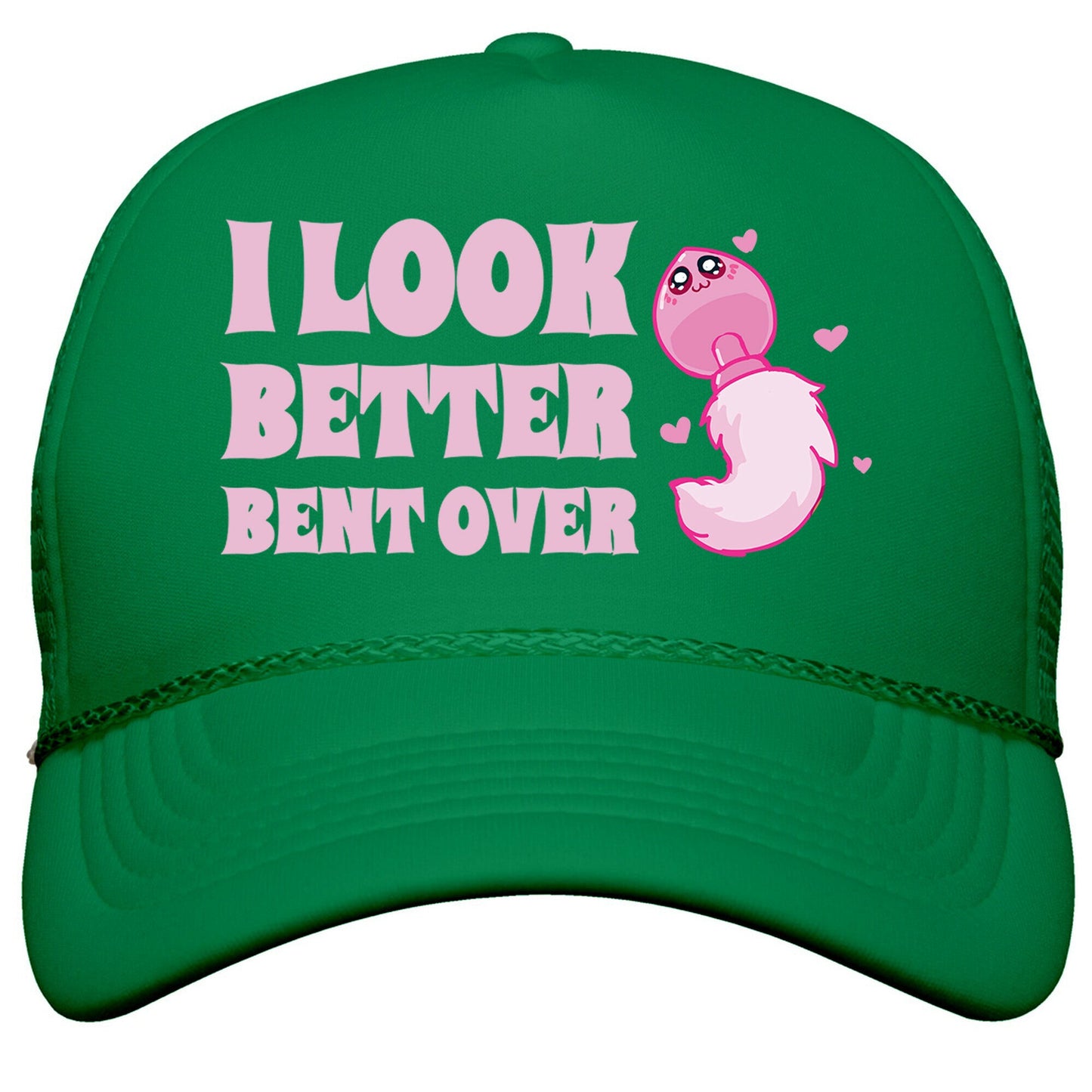 I Look Better Bent Over Snapback Trucker Hat