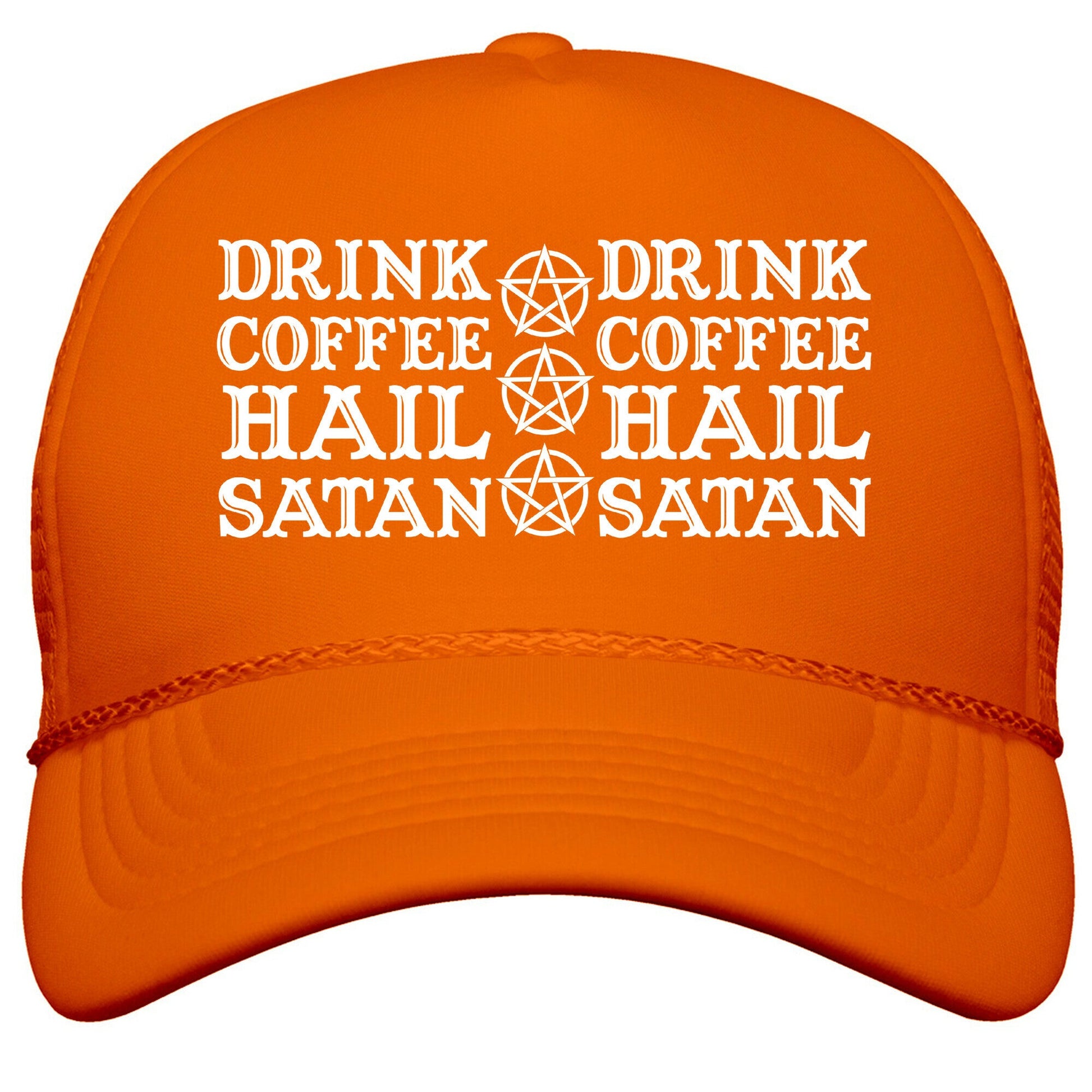 Drink Coffee, Hail Satan Snapback Trucker Hat
