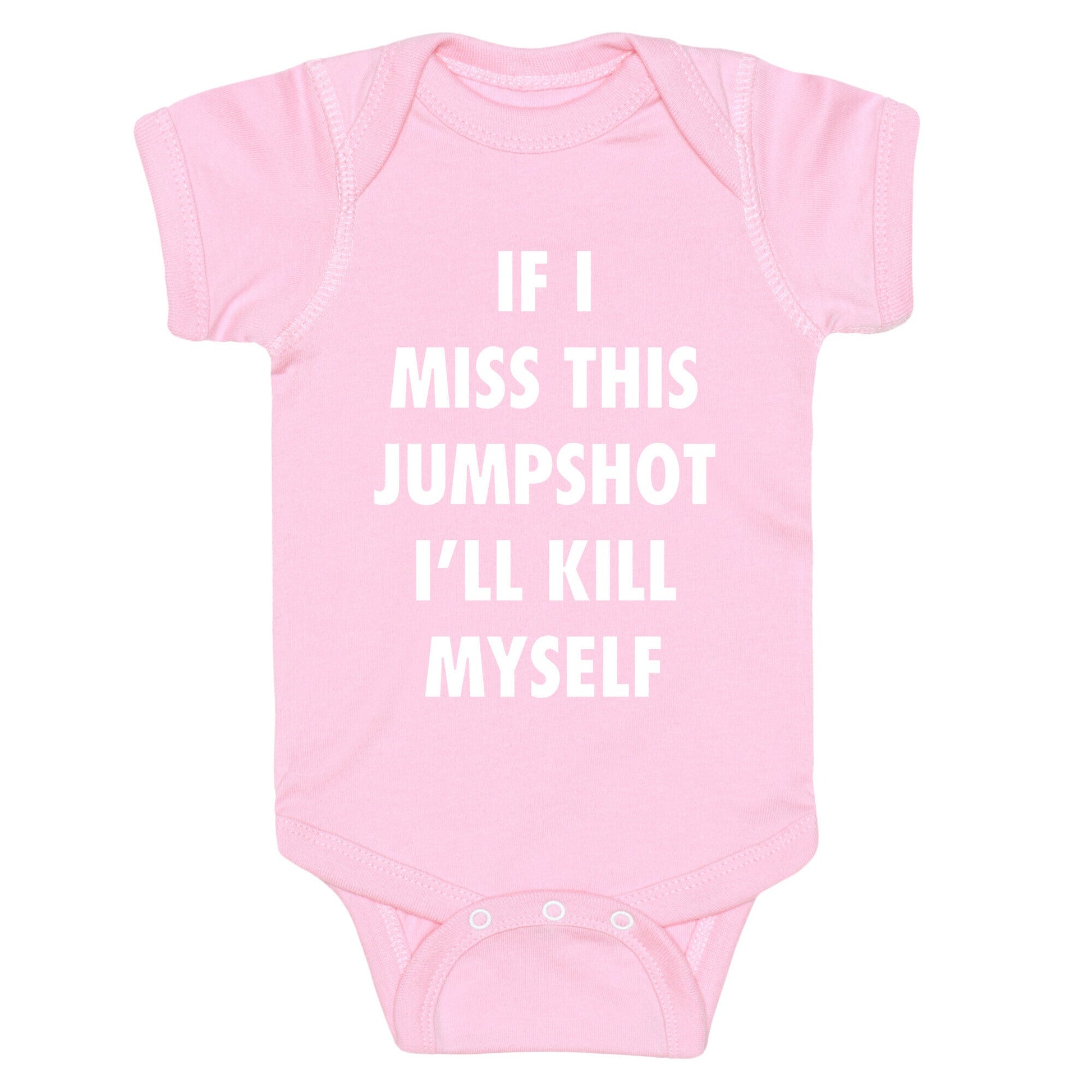 If I Miss This Jumpshot Baby One-Piece