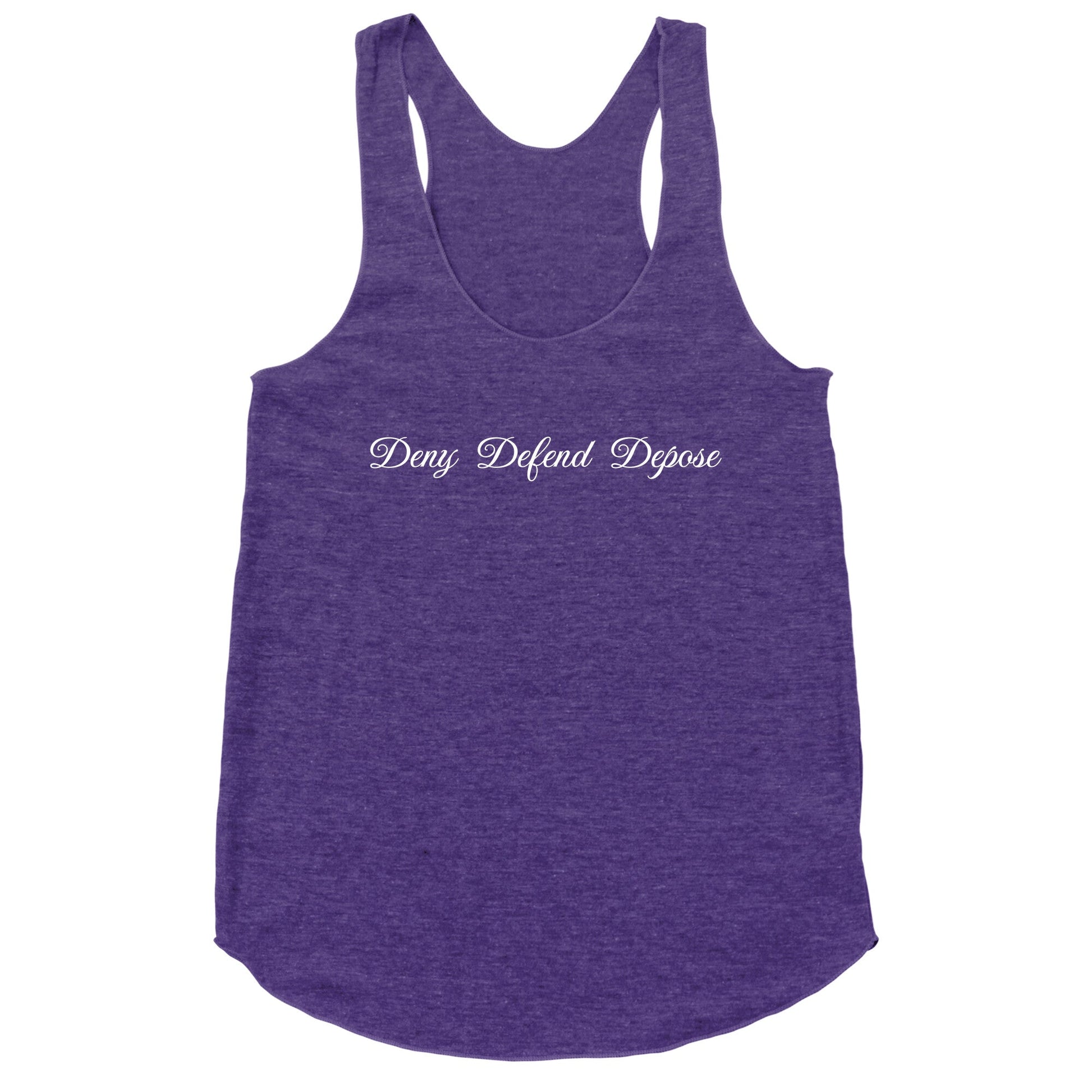 Deny Defend Depose 2 Racerback Tank
