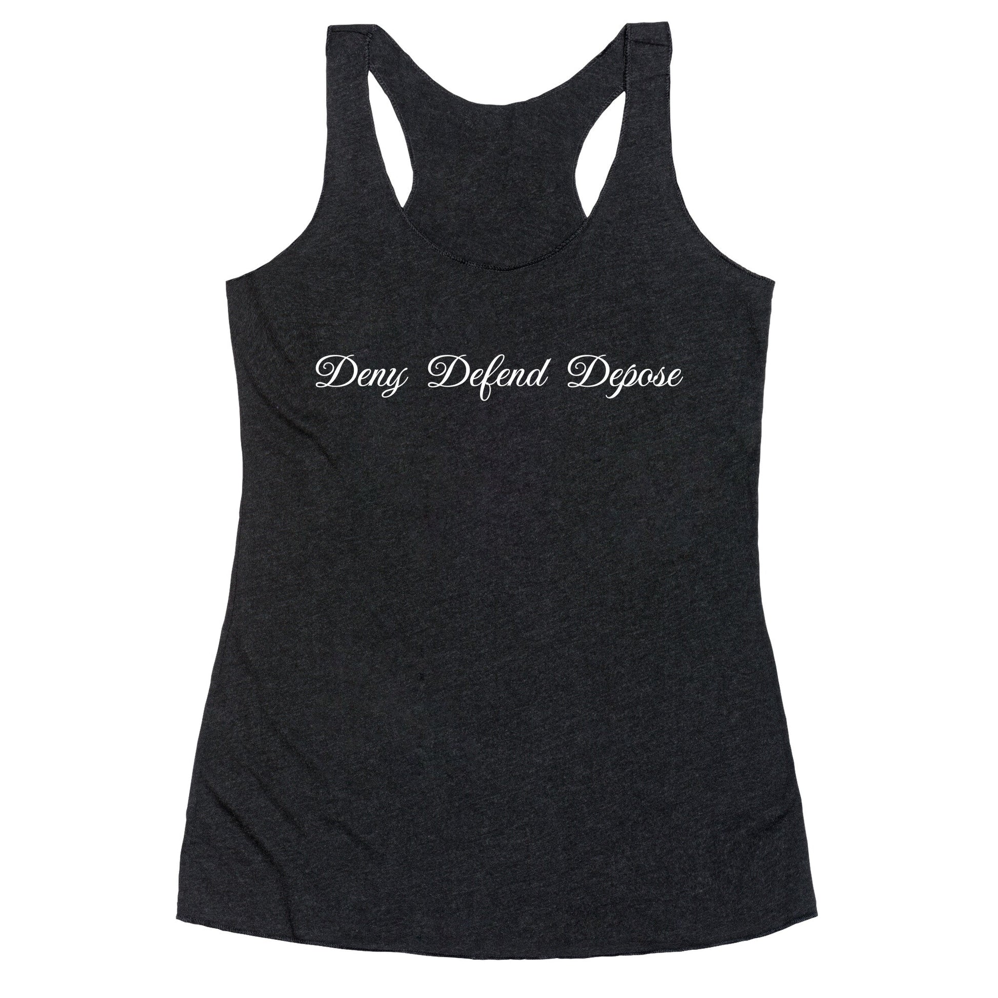 Deny Defend Depose 2 Racerback Tank