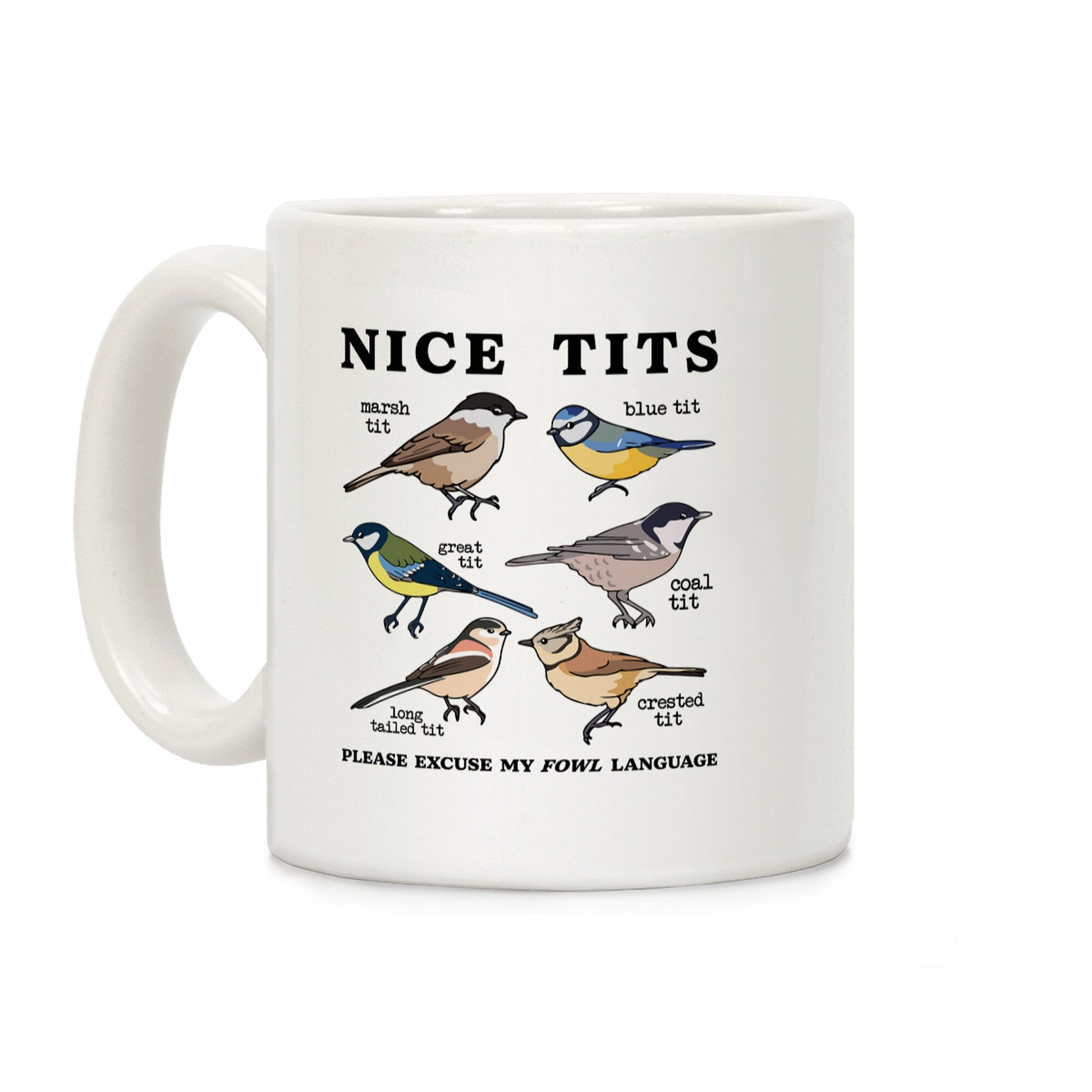 Nice Tits Fowl Language Coffee Mug