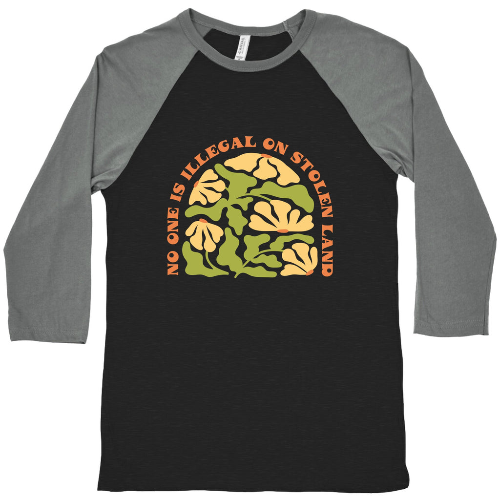 No One Is Illegal On Stolen Land Floral Baseball Tee