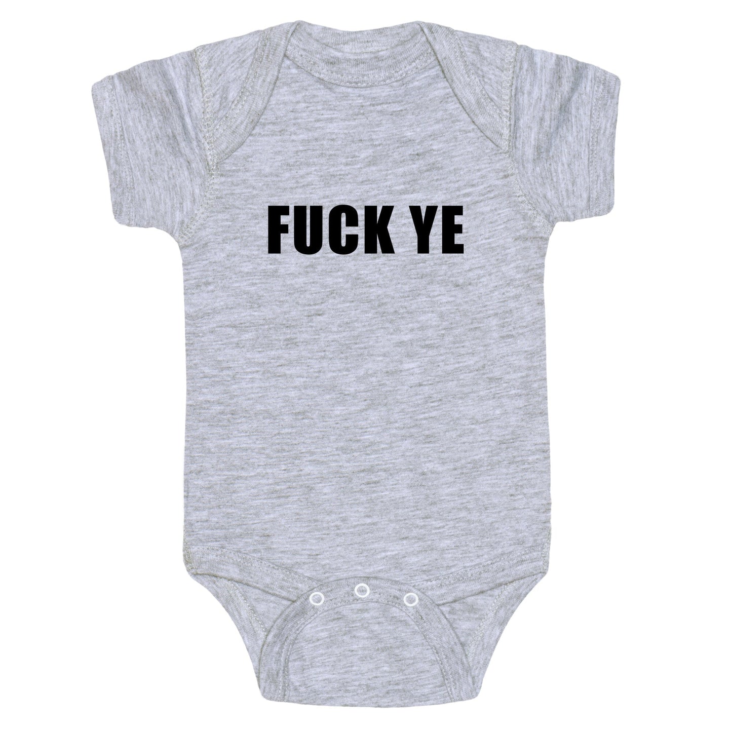 Fuck Ye Baby One-Piece