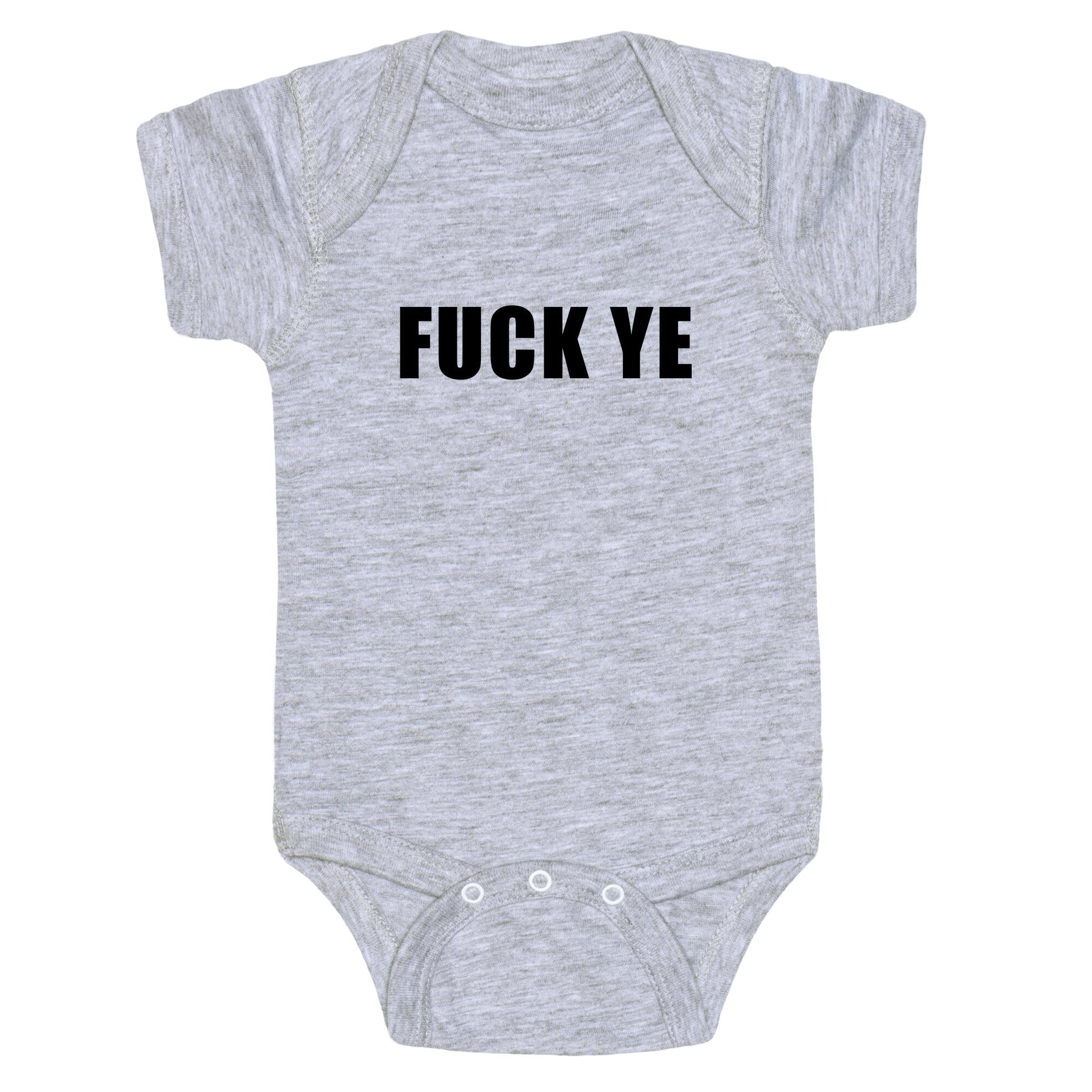 Fuck Ye Baby One-Piece
