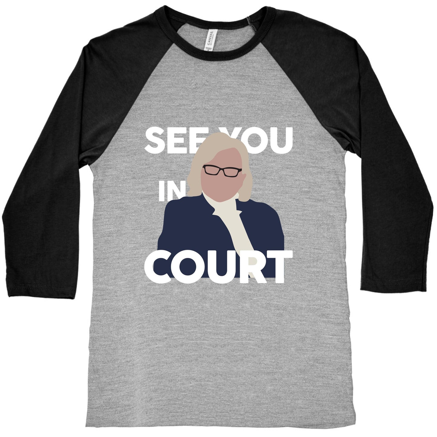 Governor Janet Mills See You In Court  Baseball Tee