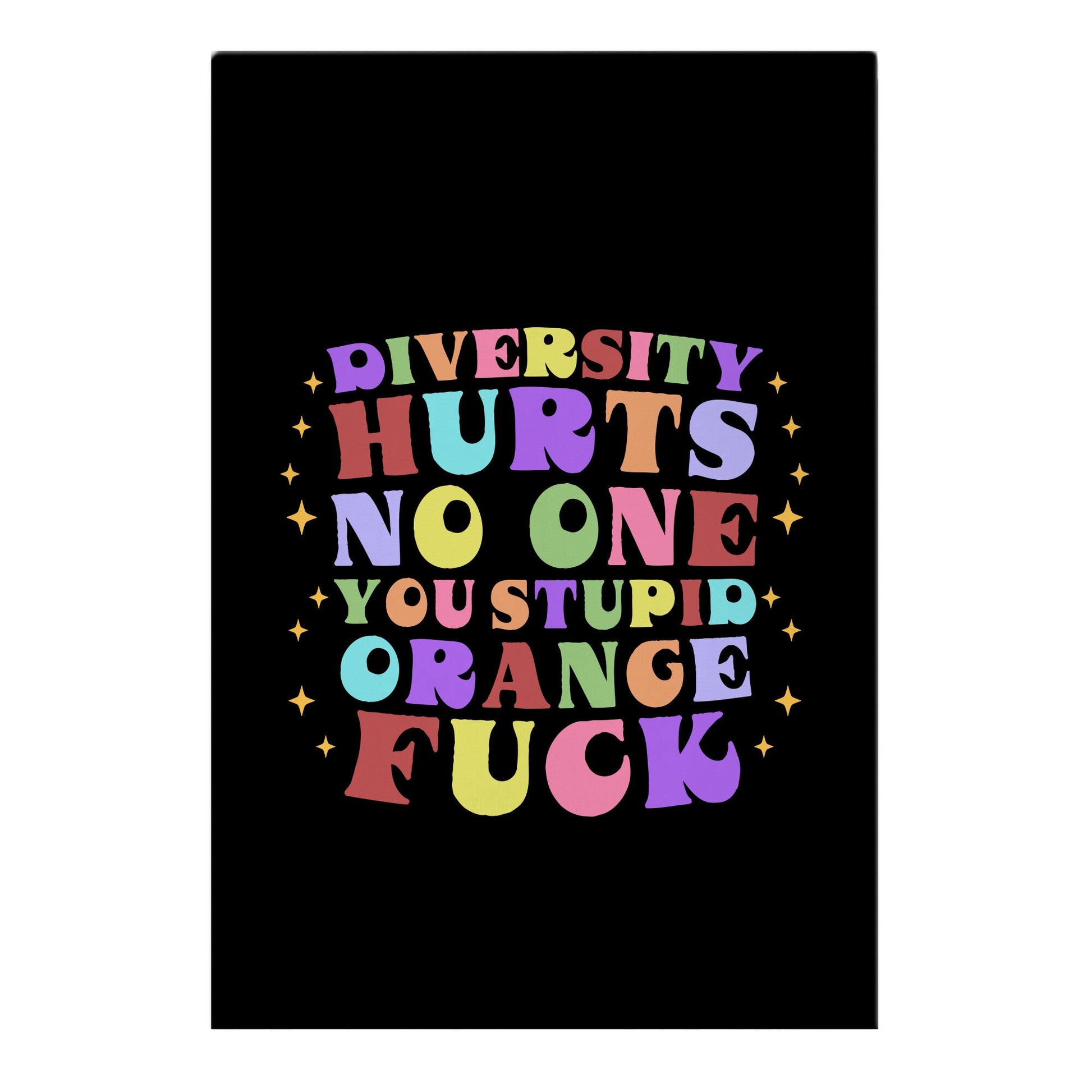 Diversity Hurts No One Garden Flag
