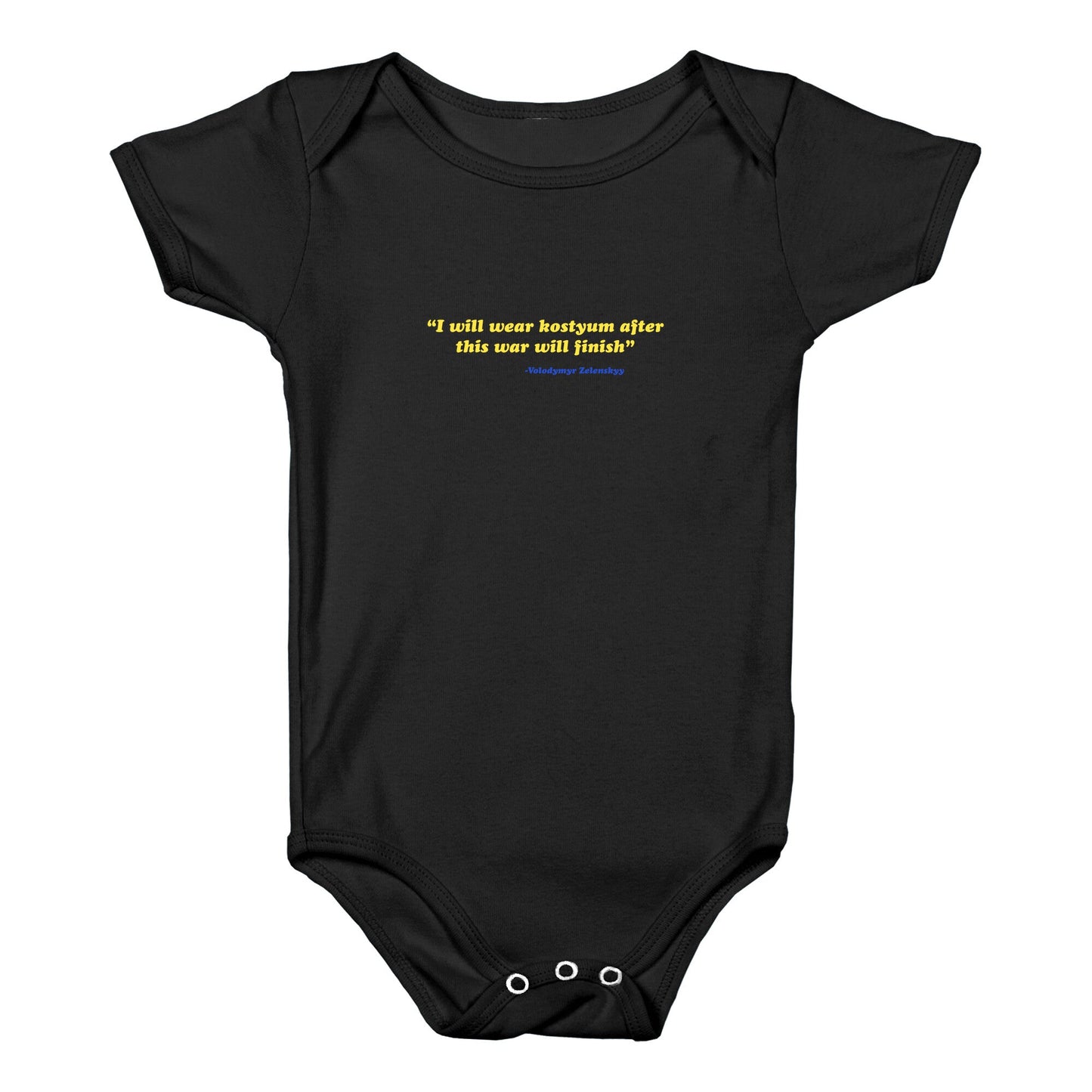 Zelensky Costume Quote Baby One-Piece