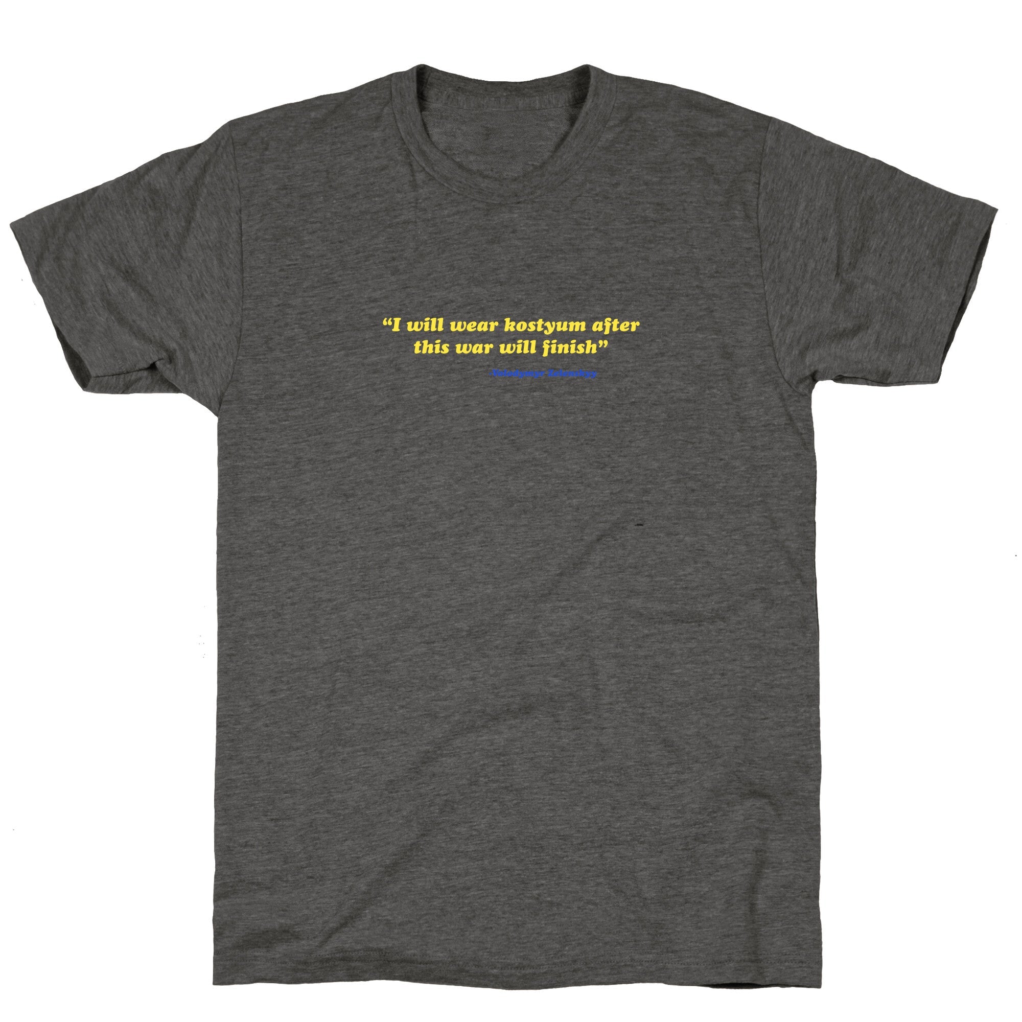 Zelensky Costume Quote Unisex Triblend Tee