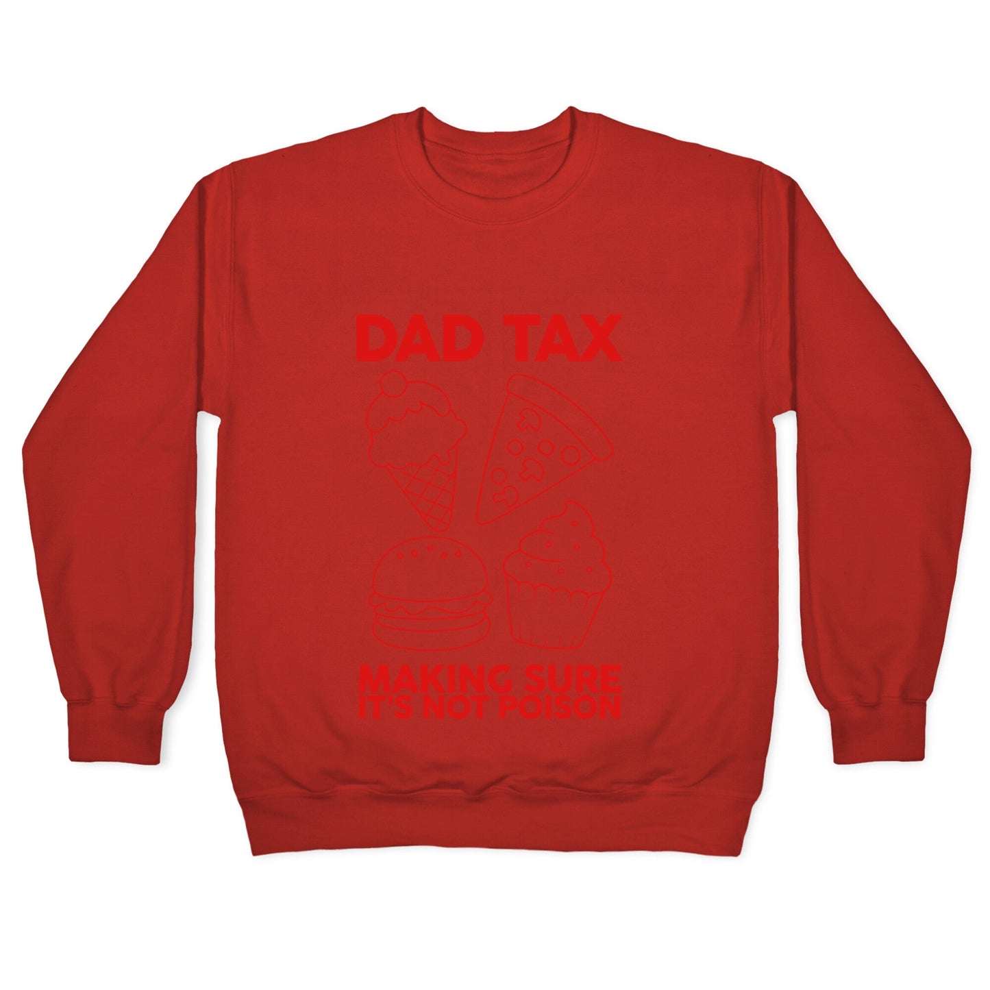 Dad Tax Crewneck Sweatshirt