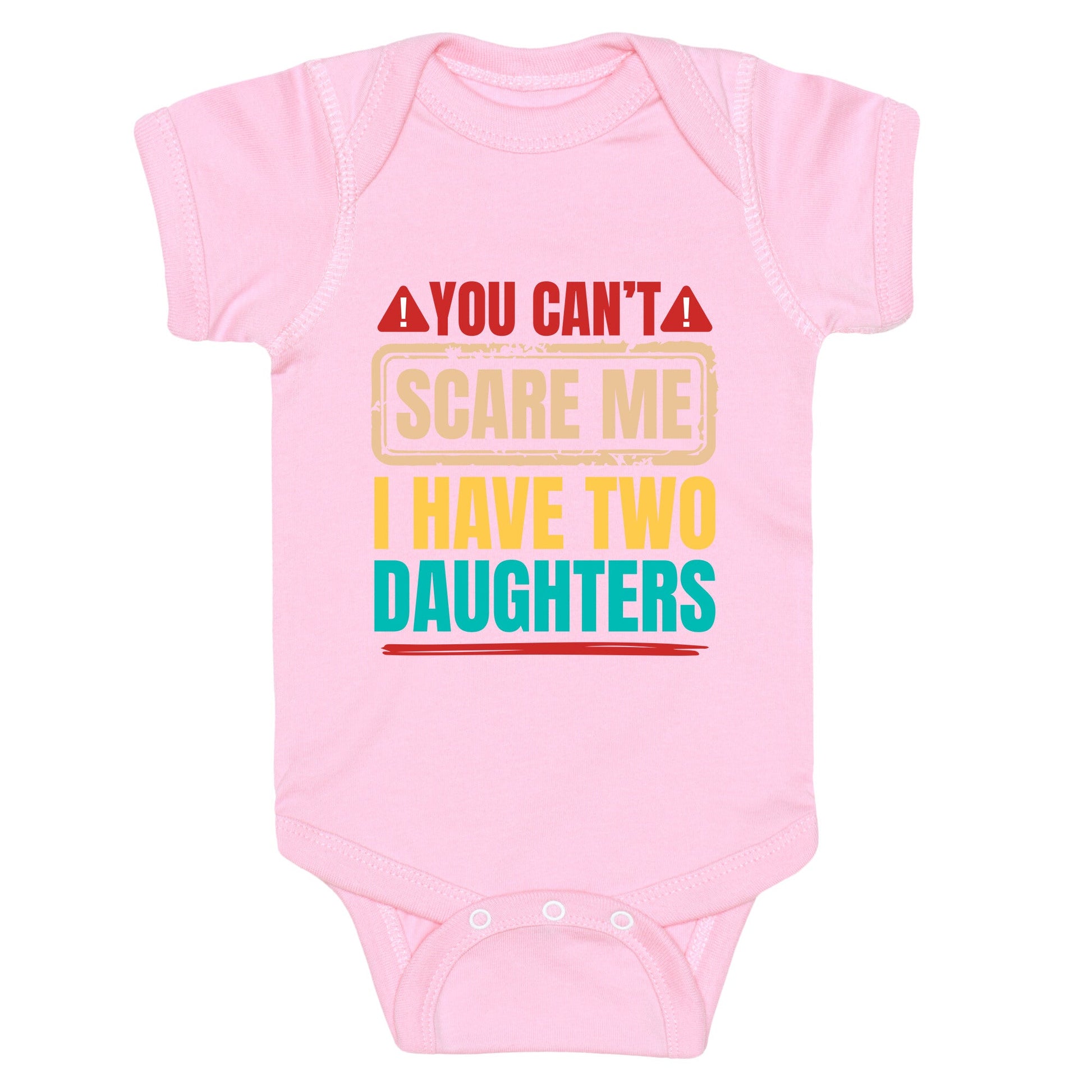 I Have Two Daughters Funny Dad Baby One-Piece