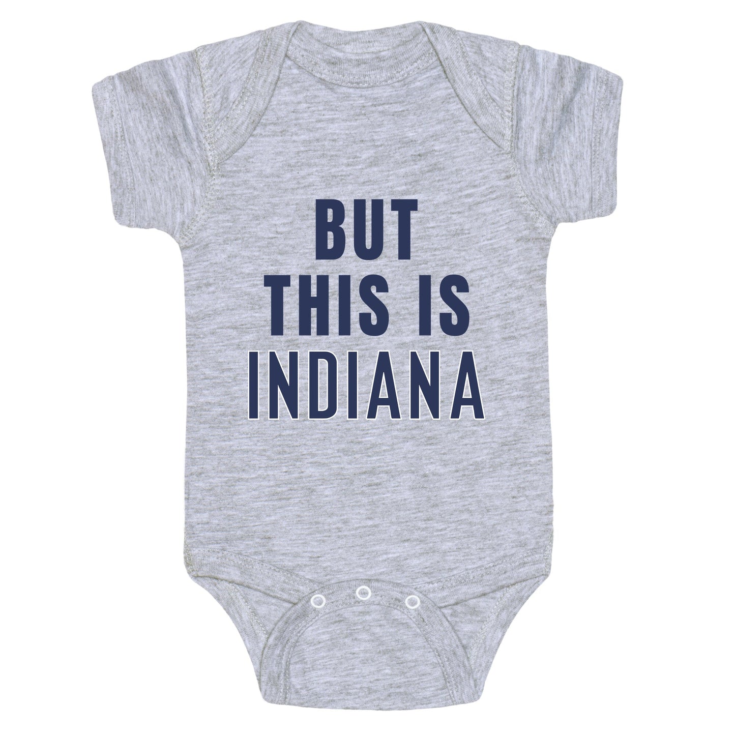 But This is Indiana Baby One-Piece