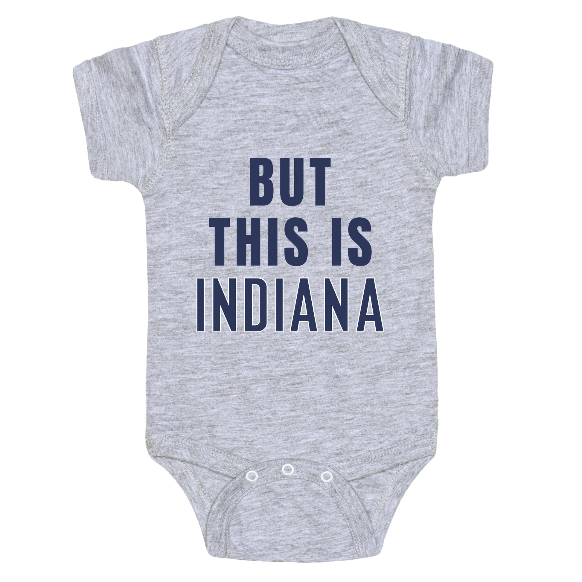 But This is Indiana Baby One-Piece