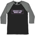 Immigrants Make America Great Anti Trump Baseball Tee