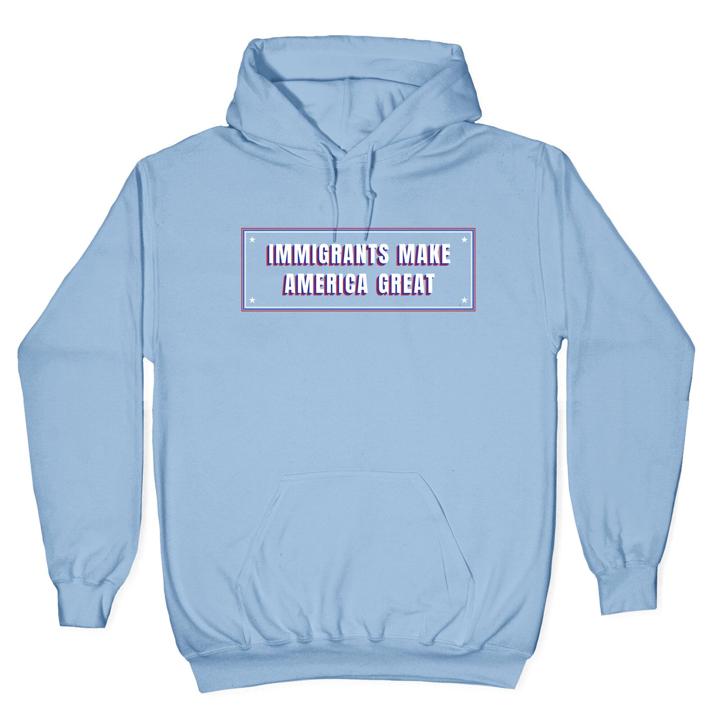 Immigrants Make America Great Anti Trump Hoodie