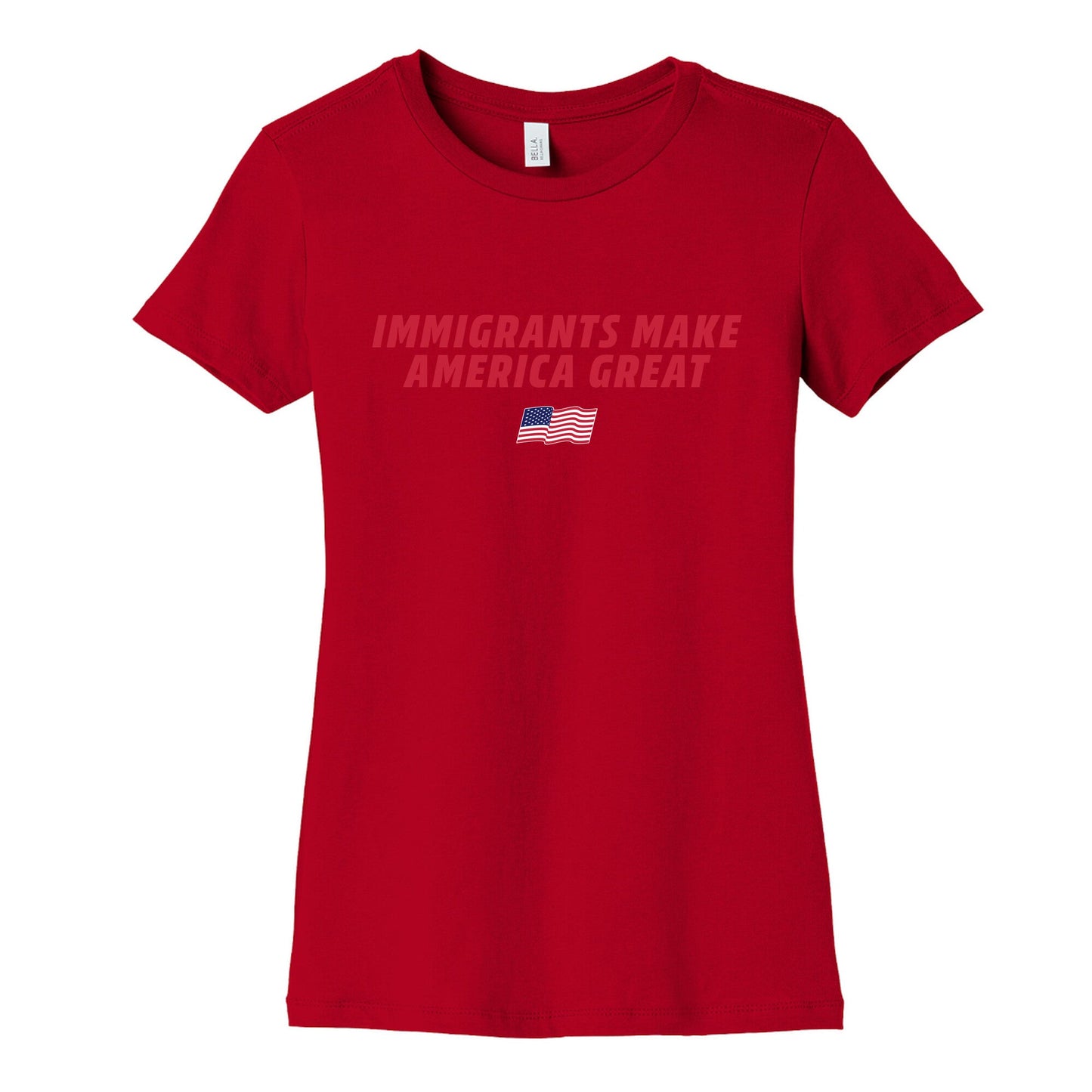 Immigrants Make America Great Flag Womens Cotton Tee