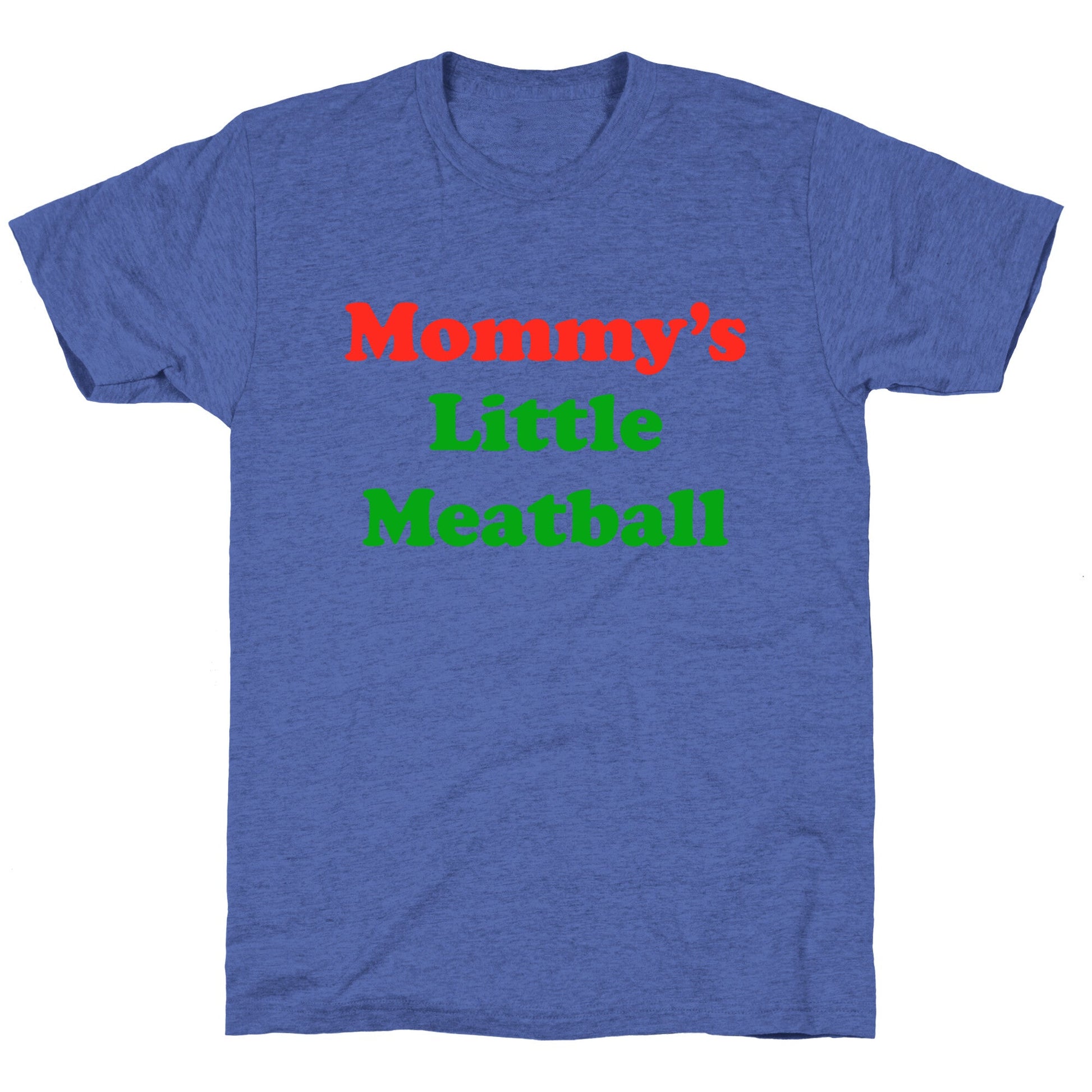 Mommys Little Meatball NYC Unisex Triblend Tee