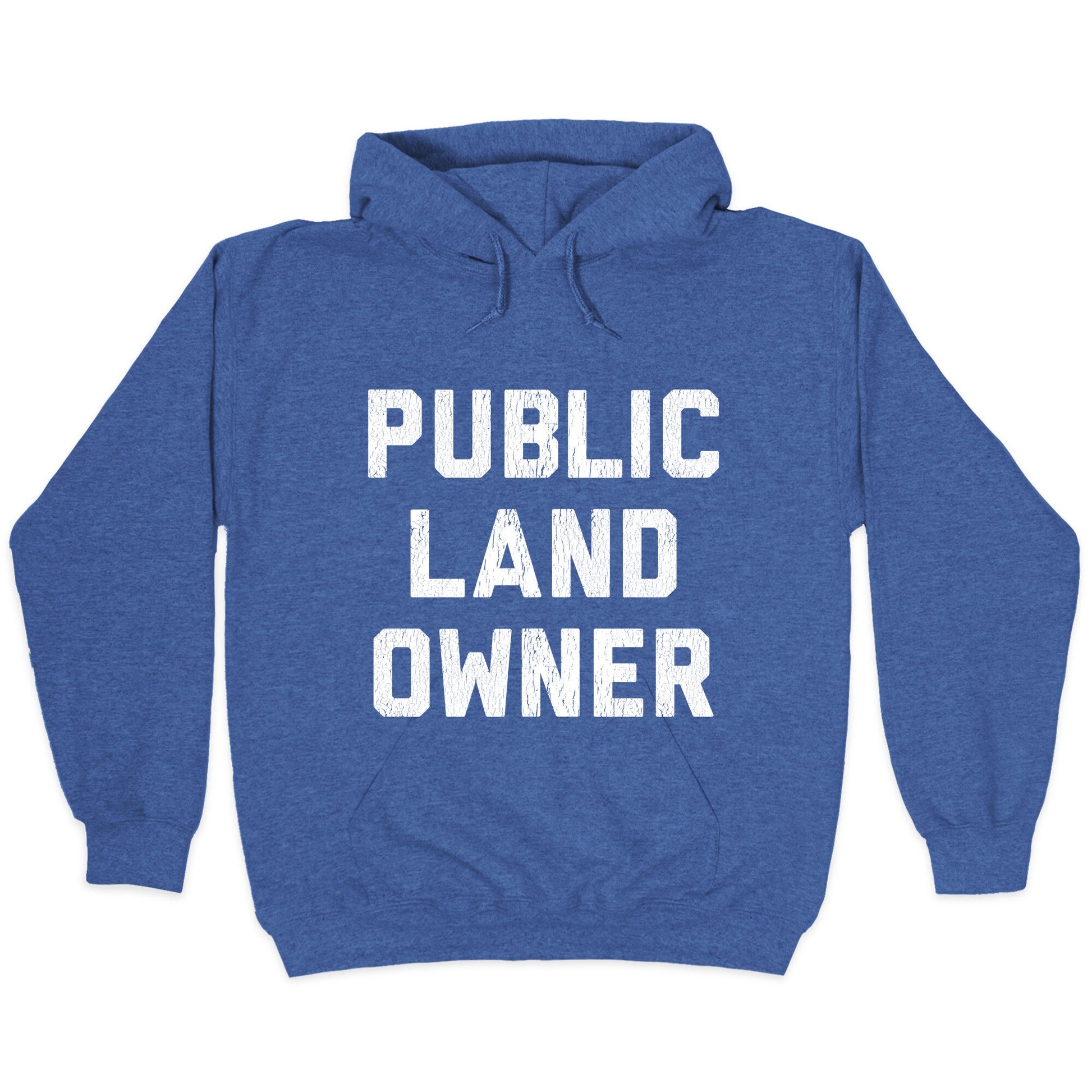 Public Land Owner Hoodie