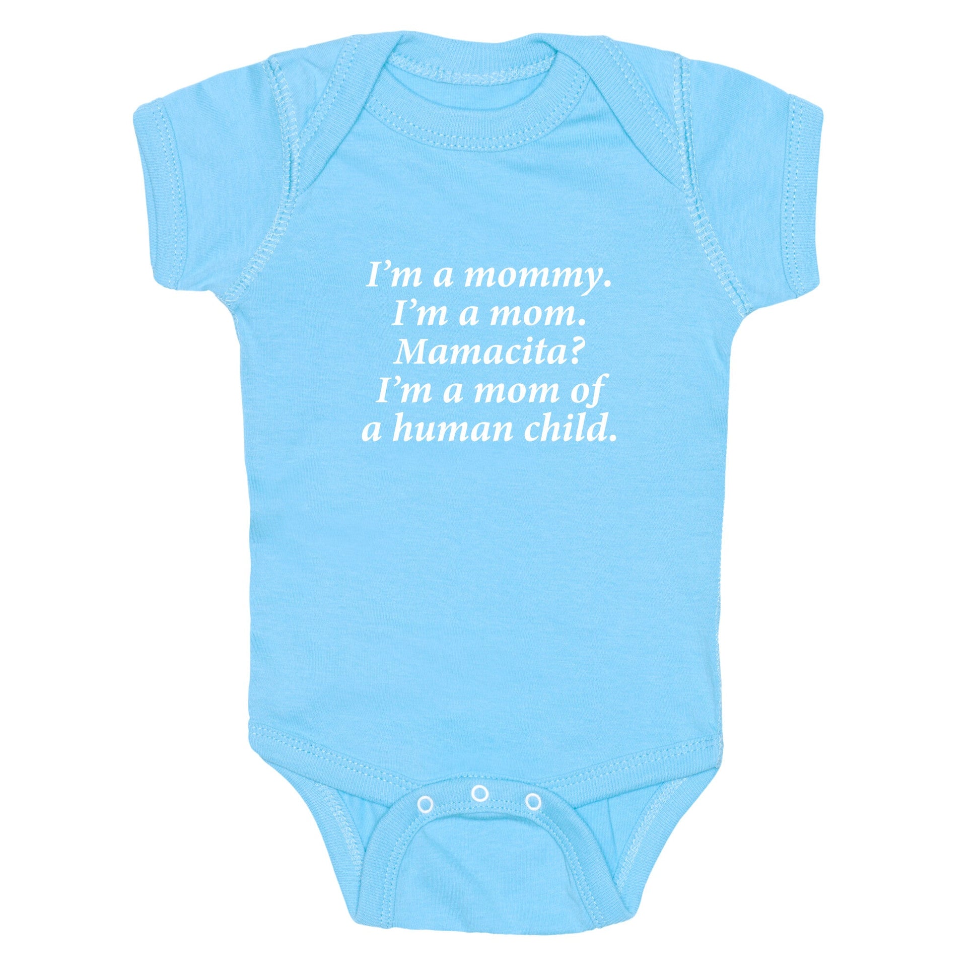Im a Mommy Mamacita Baby One-Piece