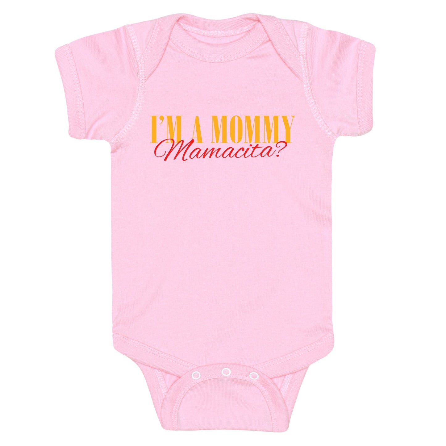 Mamacita Mom of a Human Baby One-Piece