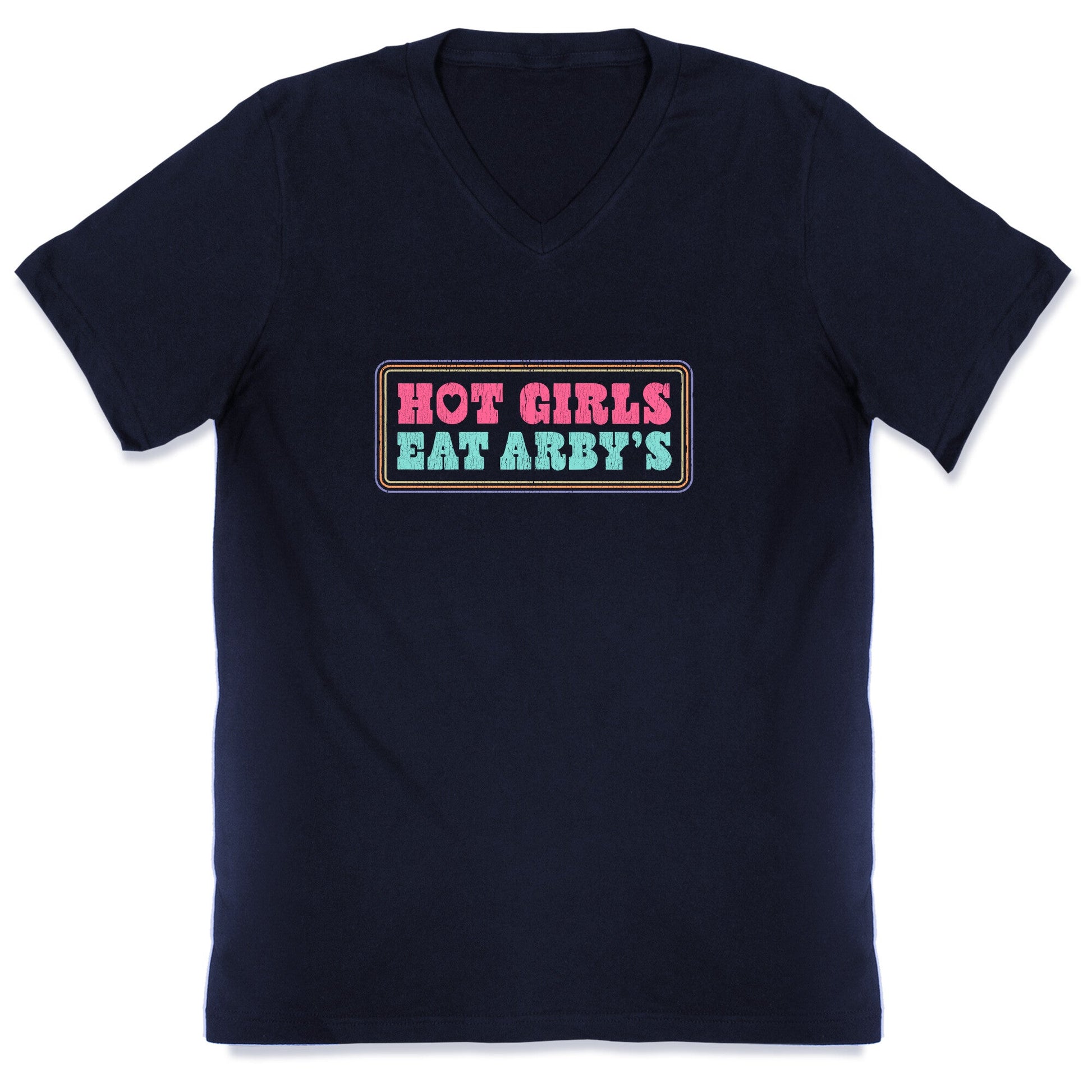Hot Girls Eat Arbys Colorful V-Neck