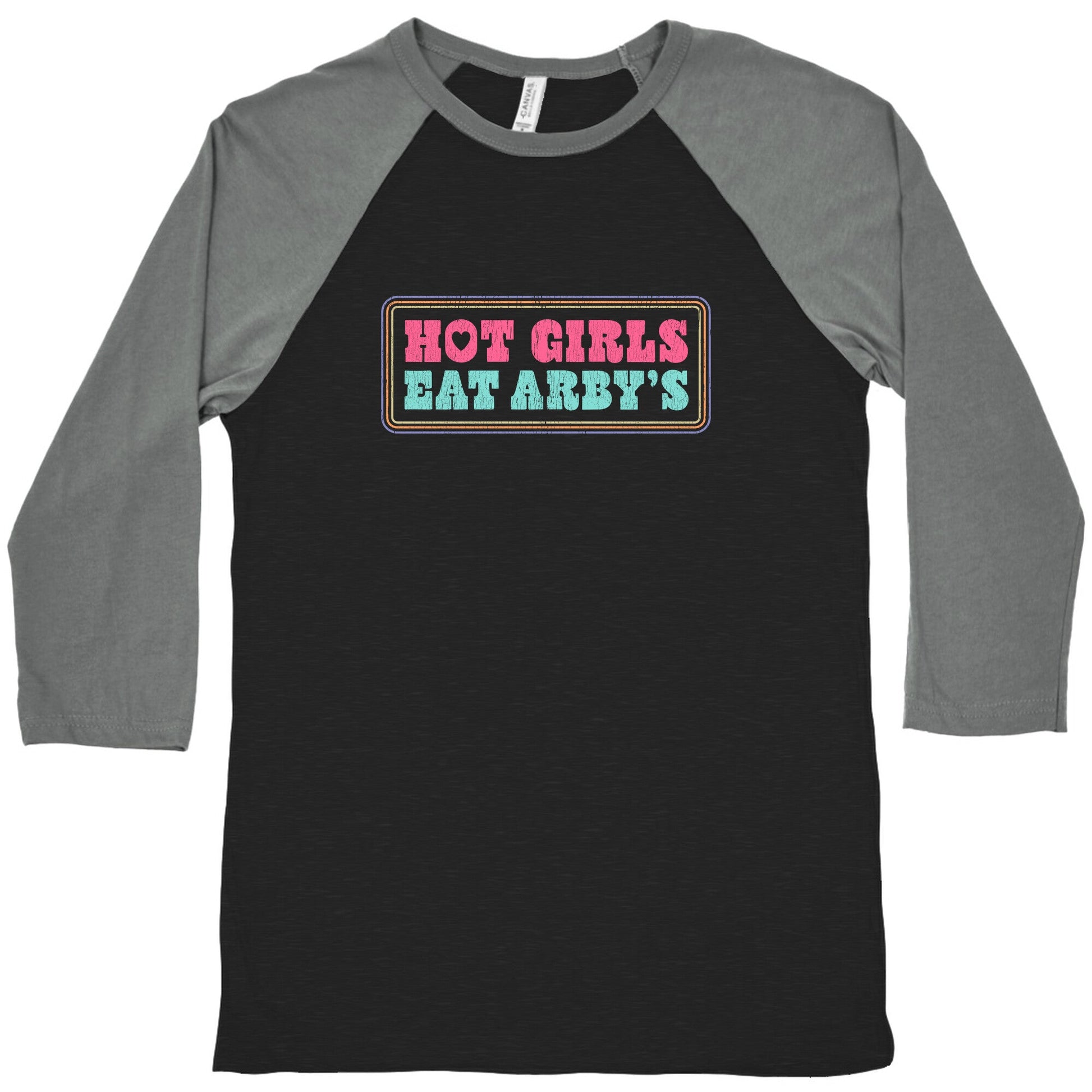 Hot Girls Eat Arbys Colorful Baseball Tee