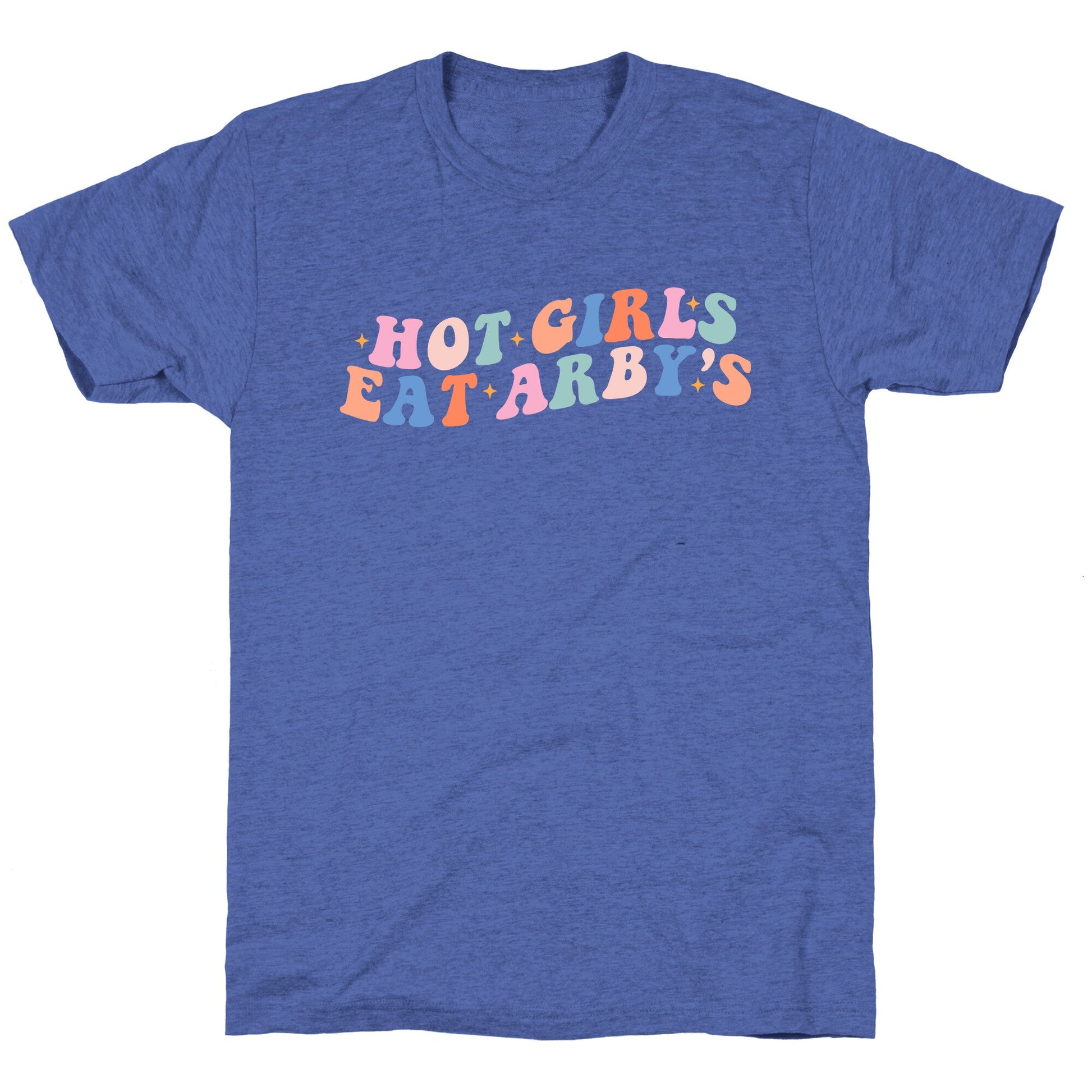 Hot Girls Eat Arbys Retro Unisex Triblend Tee