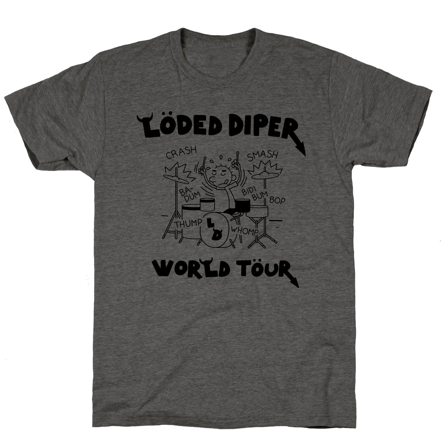 Loded Diper World Tour Unisex Triblend Tee