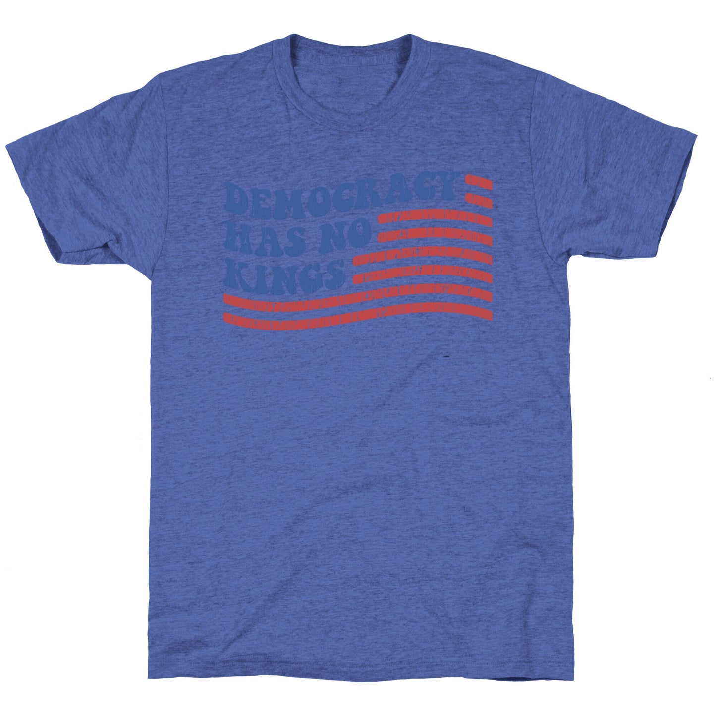 Democracy Has No Kings Unisex Triblend Tee