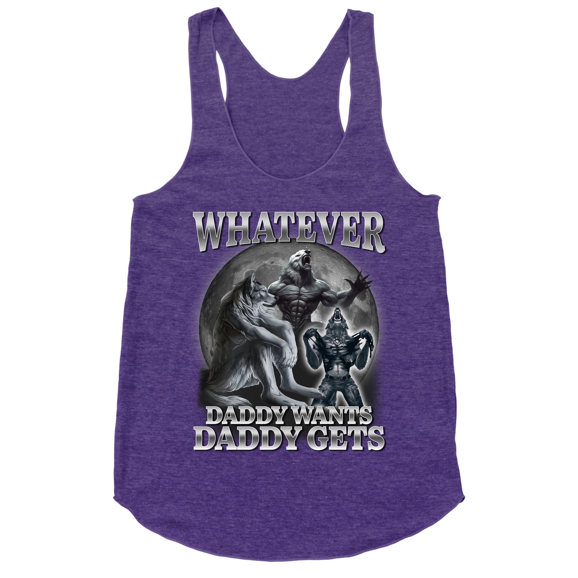 Whatever Daddy Wants Wolf Shirt Racerback Tank