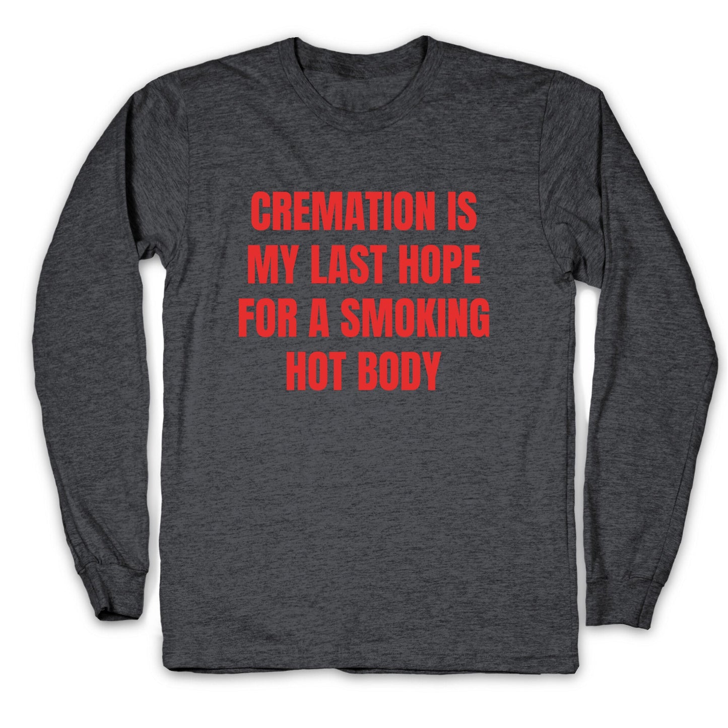 Smoking Hot Body Longsleeve Tee