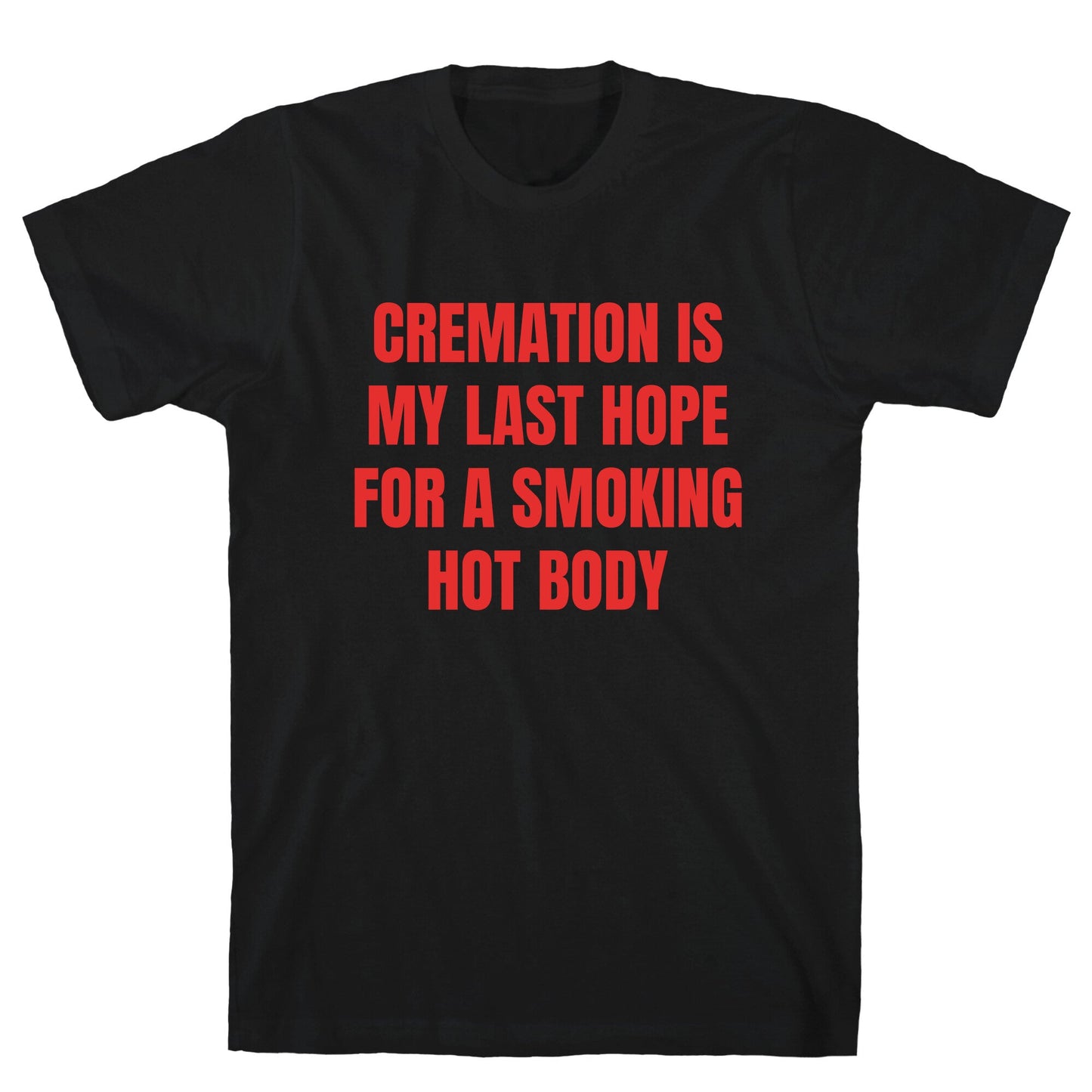 Smoking Hot Body T-Shirt