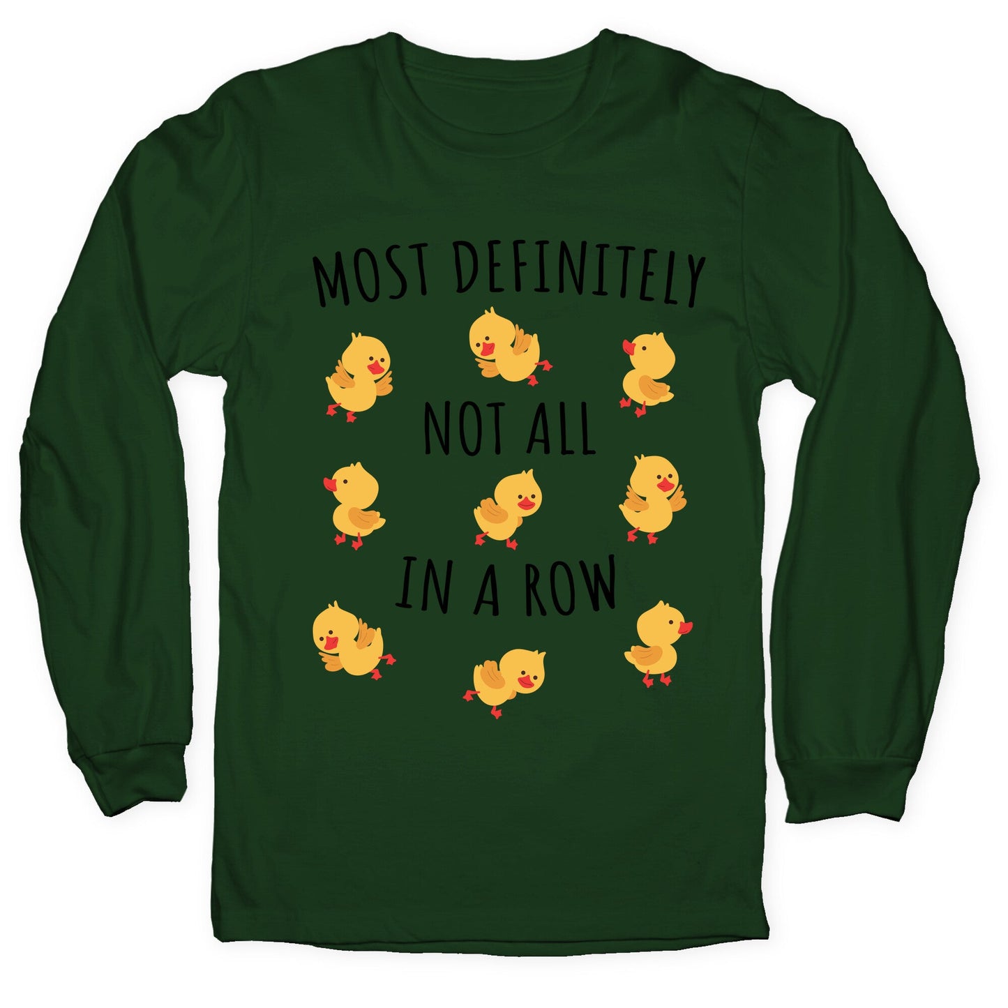 Not All In A Row Longsleeve Tee