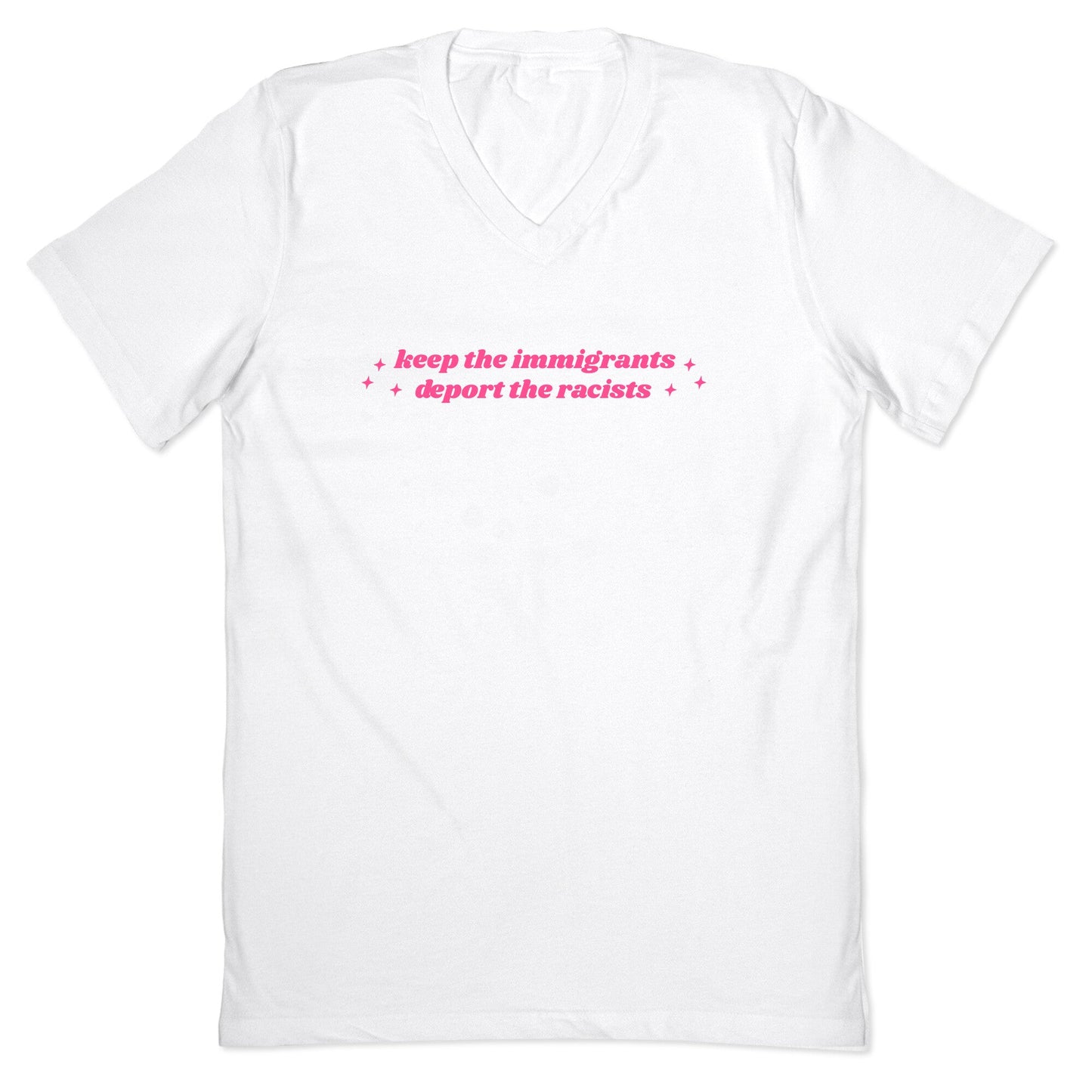 Keep The Immigrants, Deport The Racists V-Neck
