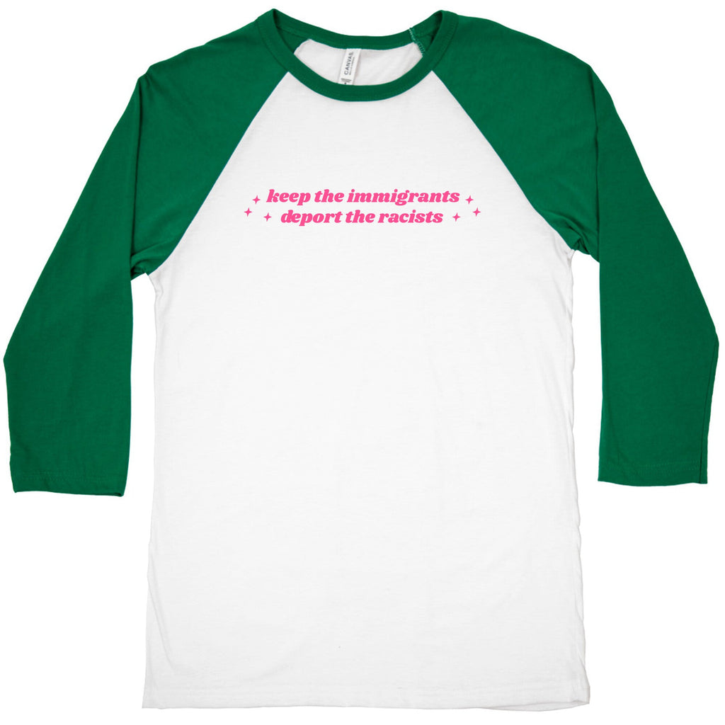 Keep The Immigrants, Deport The Racists Baseball Tee