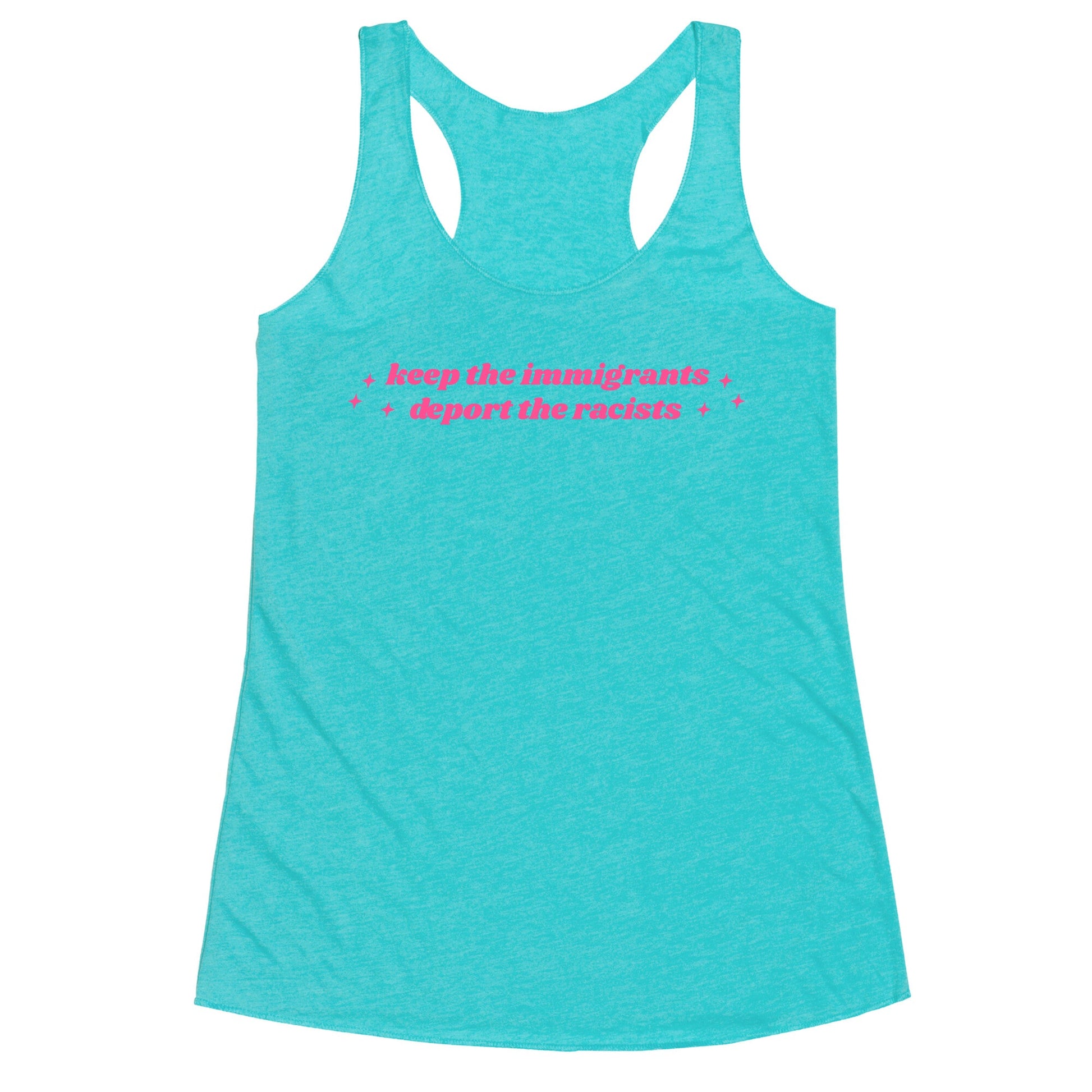 Keep The Immigrants, Deport The Racists Racerback Tank