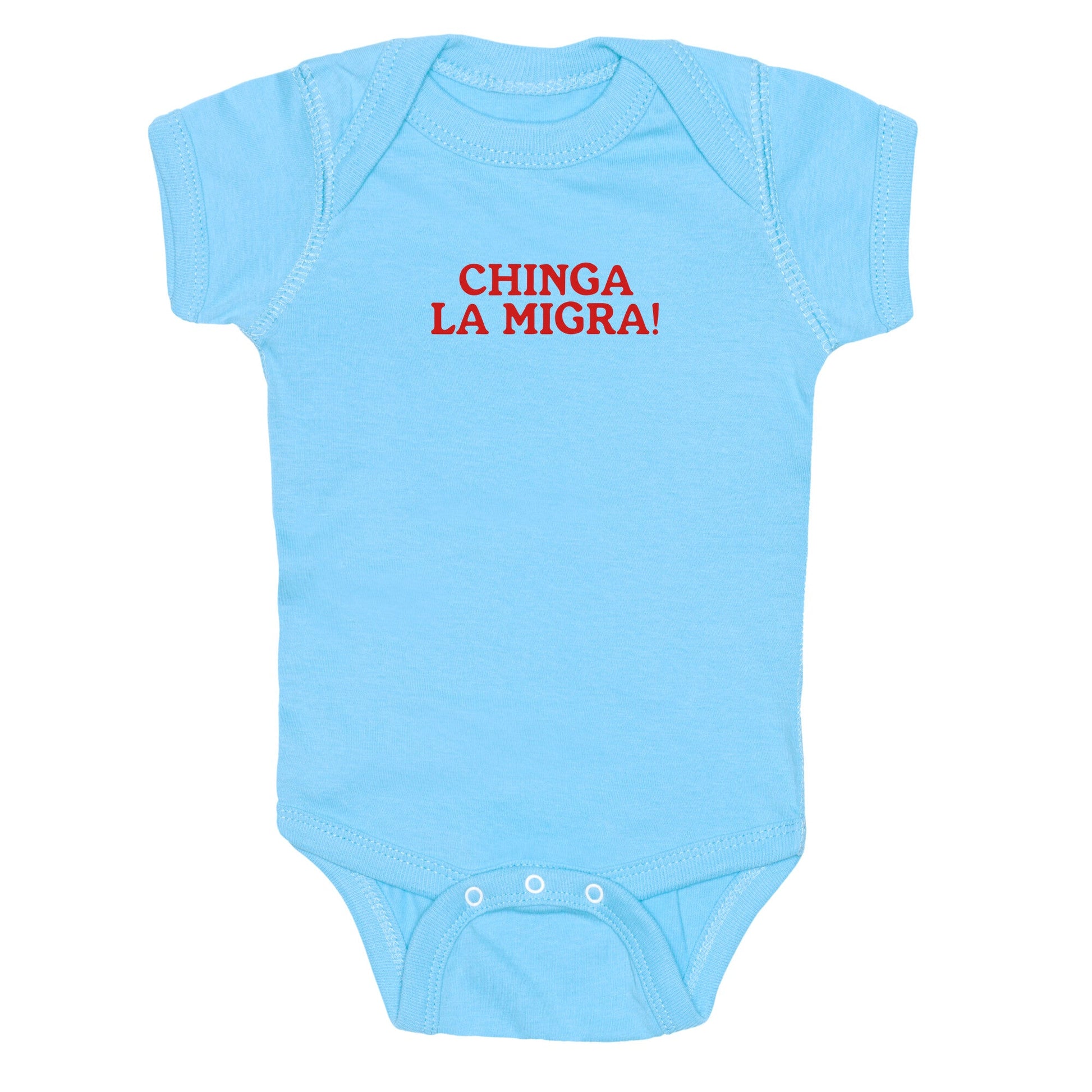 Chinga La Migra Baby One-Piece