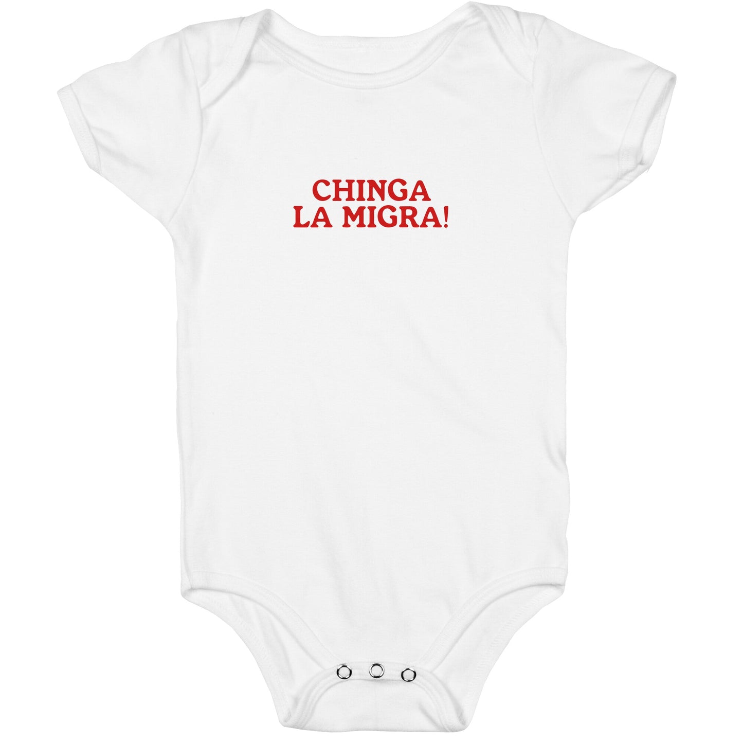 Chinga La Migra Baby One-Piece