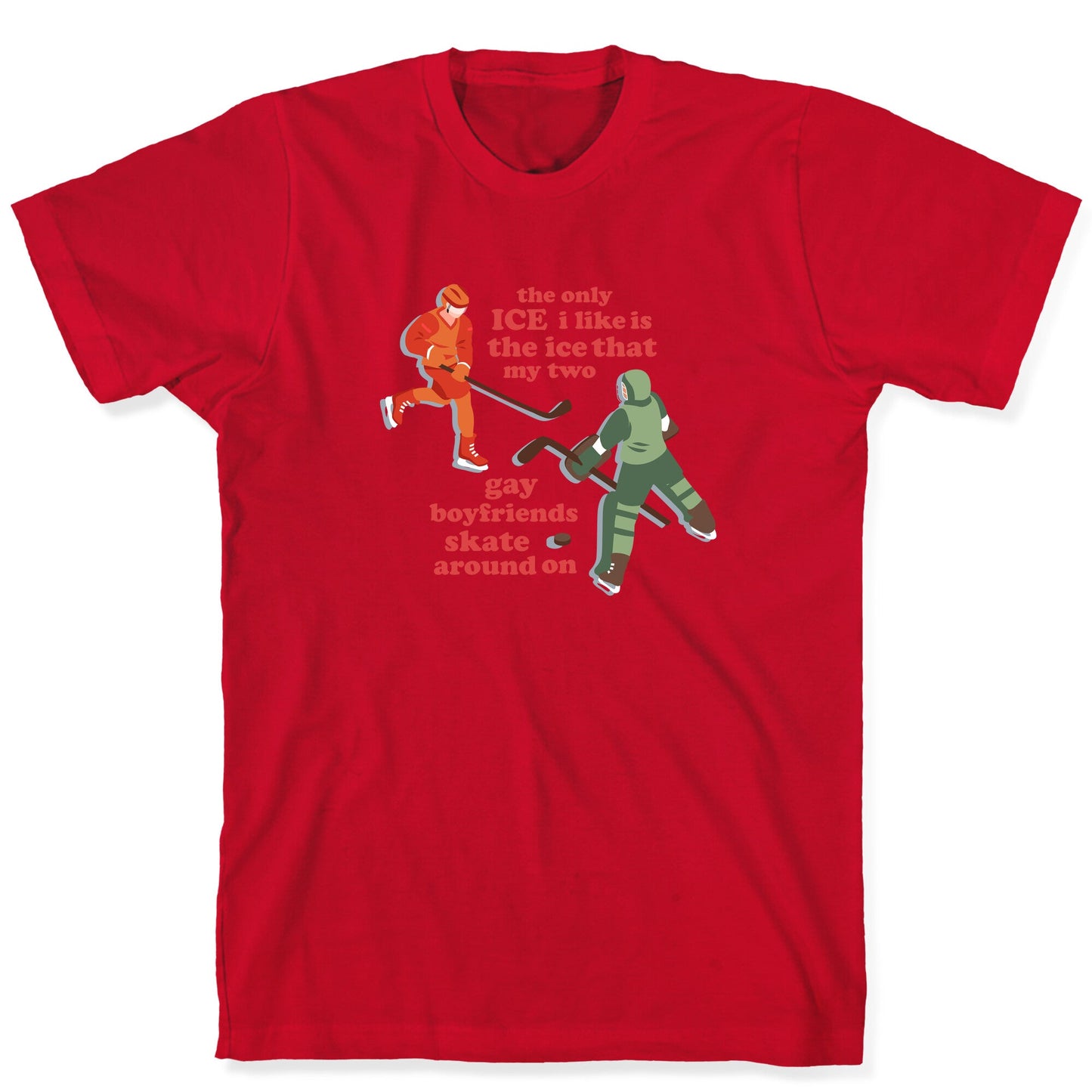 The Only Ice I Like T-Shirt