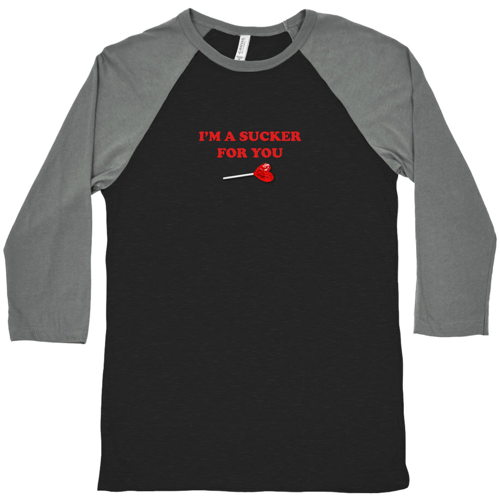 Im A Sucker For You Baseball Tee