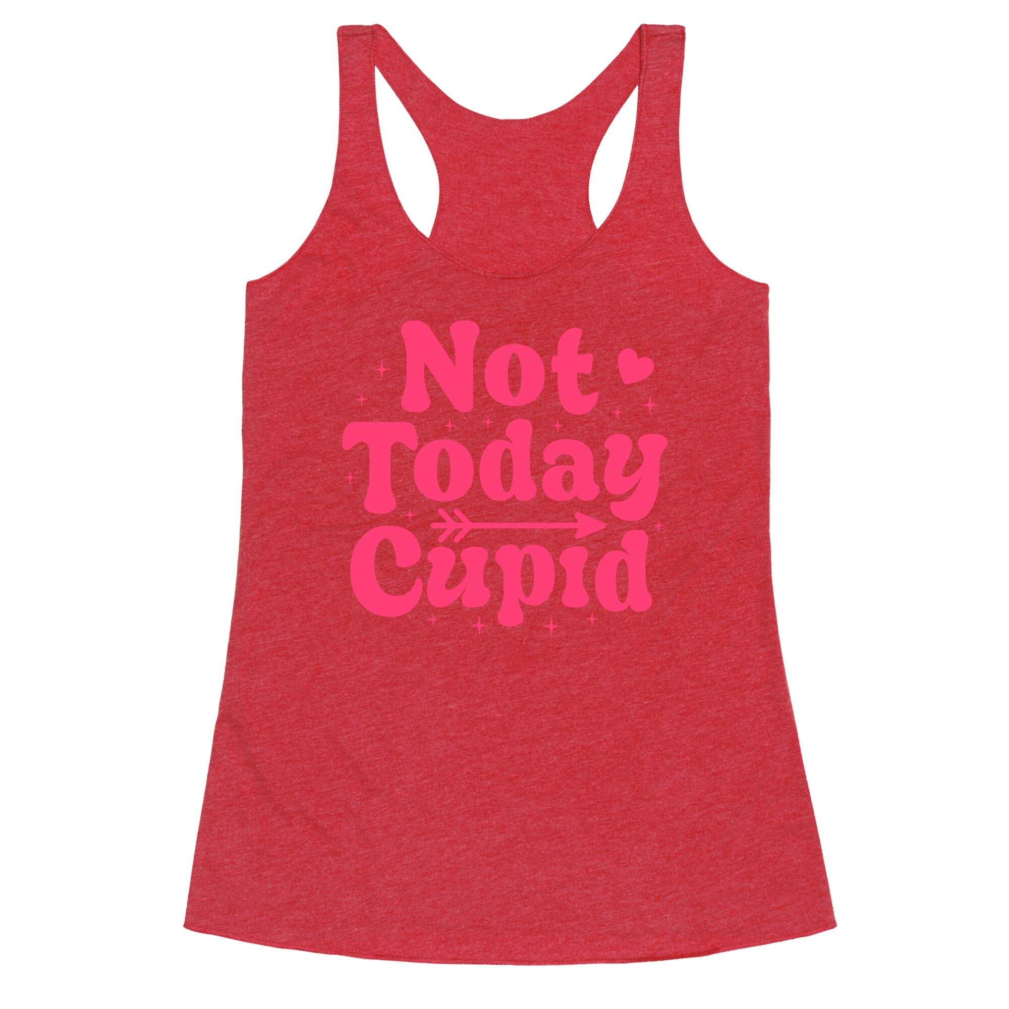 Not Today Cupid Racerback Tank