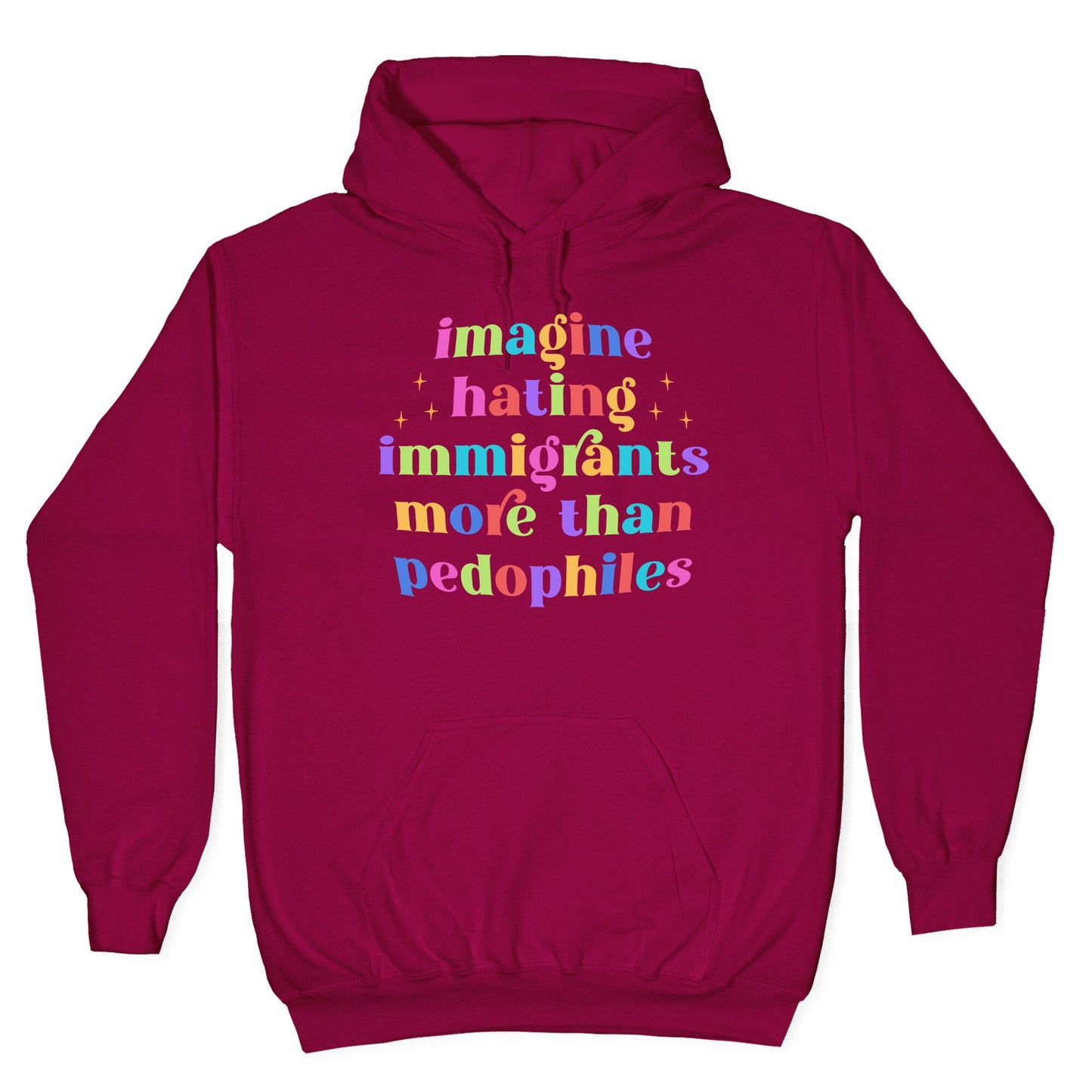 Imagine Hating Immigrants Hoodie