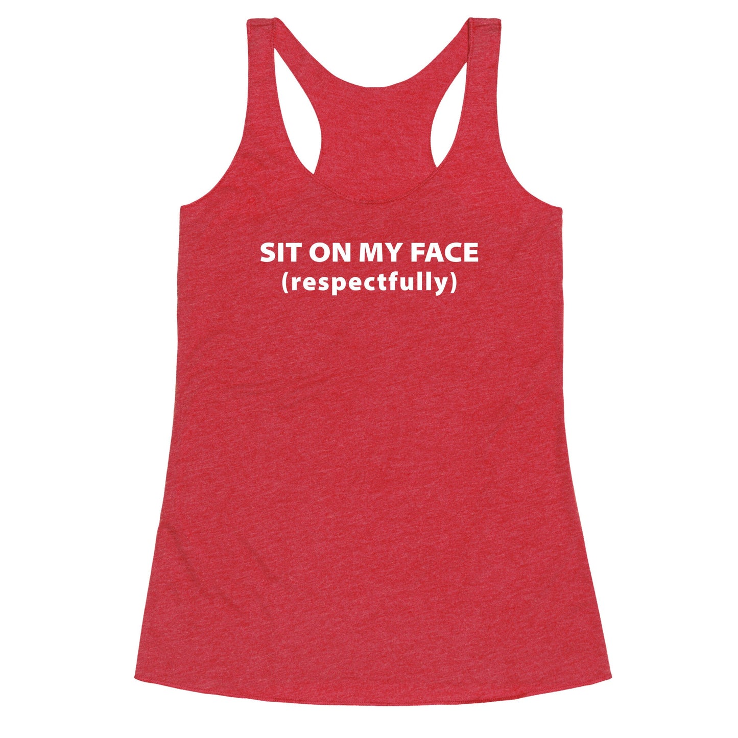 Sit On My Face Racerback Tank