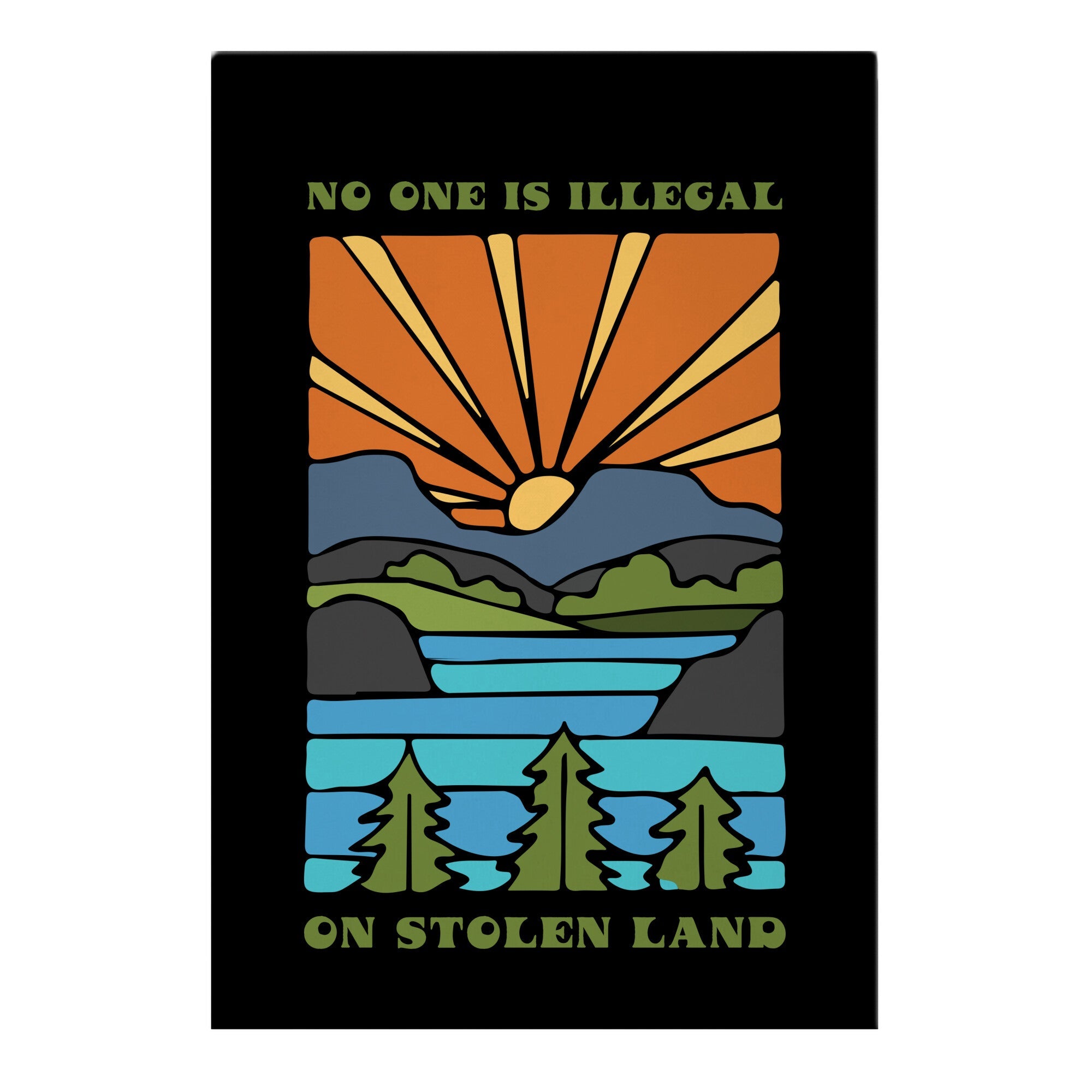 No One Is Illegal On Stolen Land Garden Flag