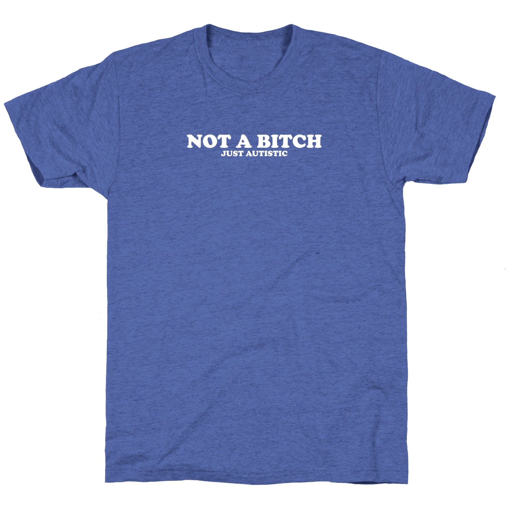 Not A Bitch Unisex Triblend Tee