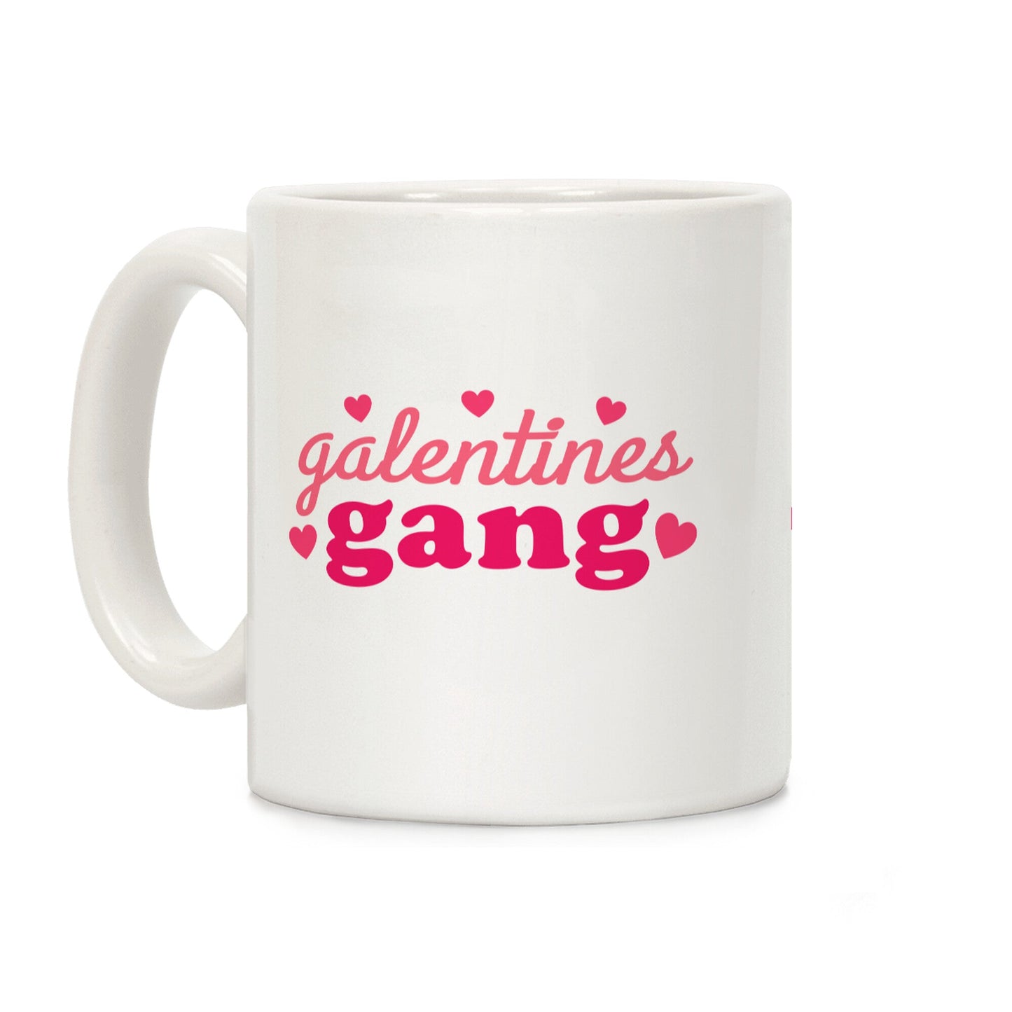 Galentines Gang Coffee Mug