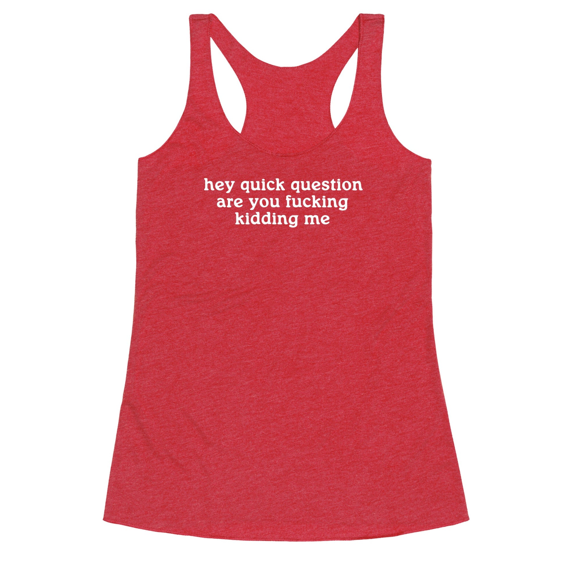 Quick Question Racerback Tank