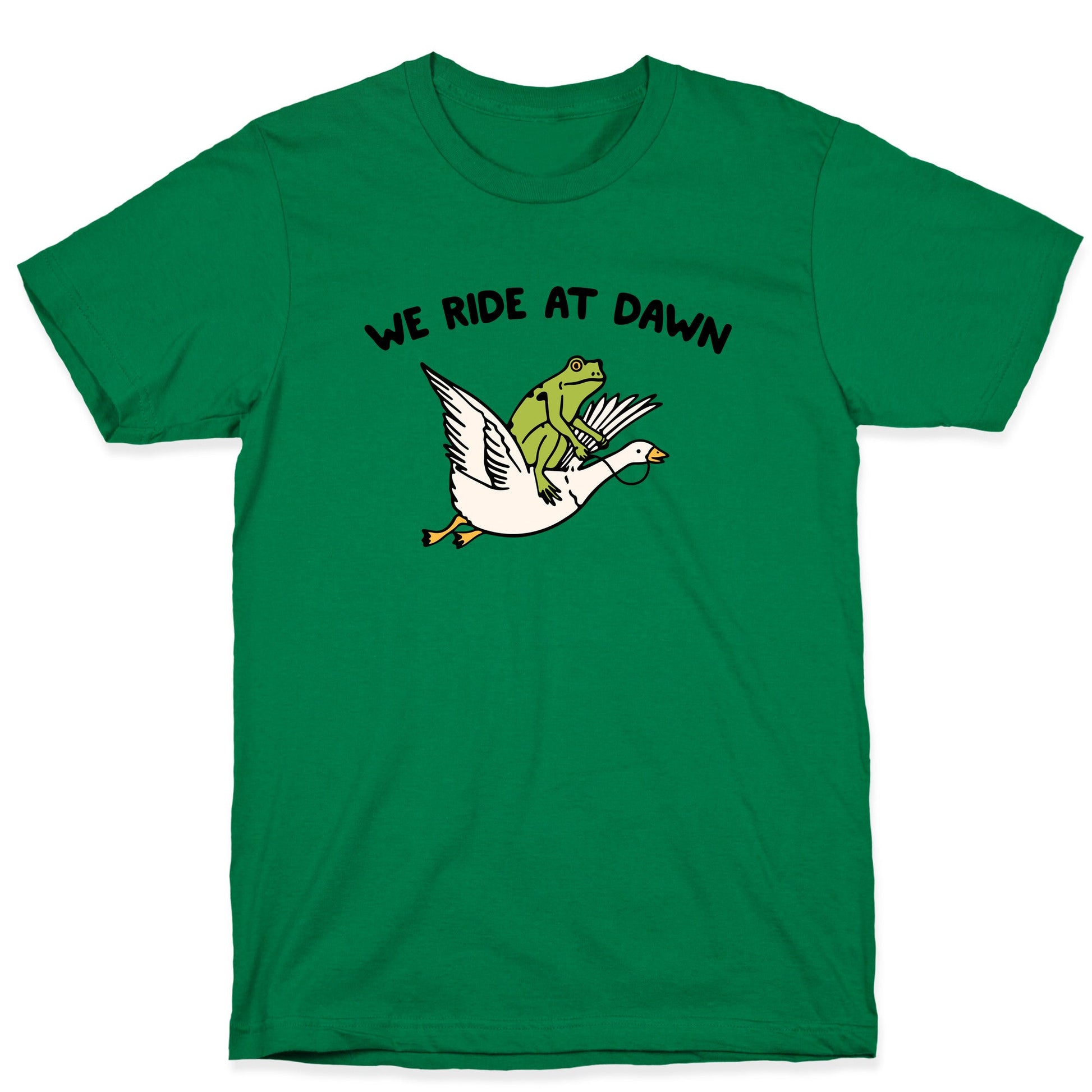 We Ride At Dawn T-Shirt